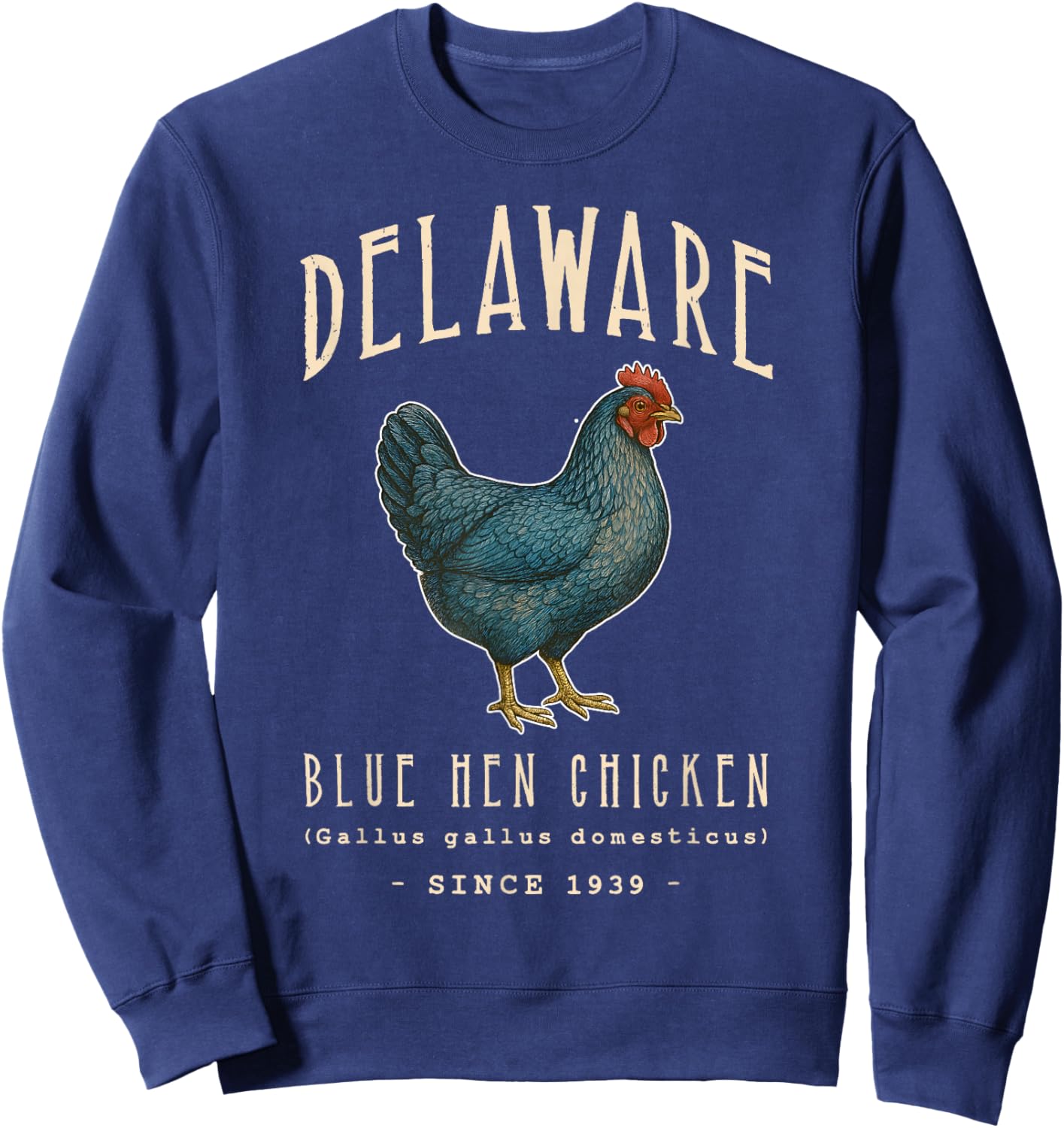 Delaware Blue Hen Chicken State Bird Sweatshirt - Sweatshirt | Navy