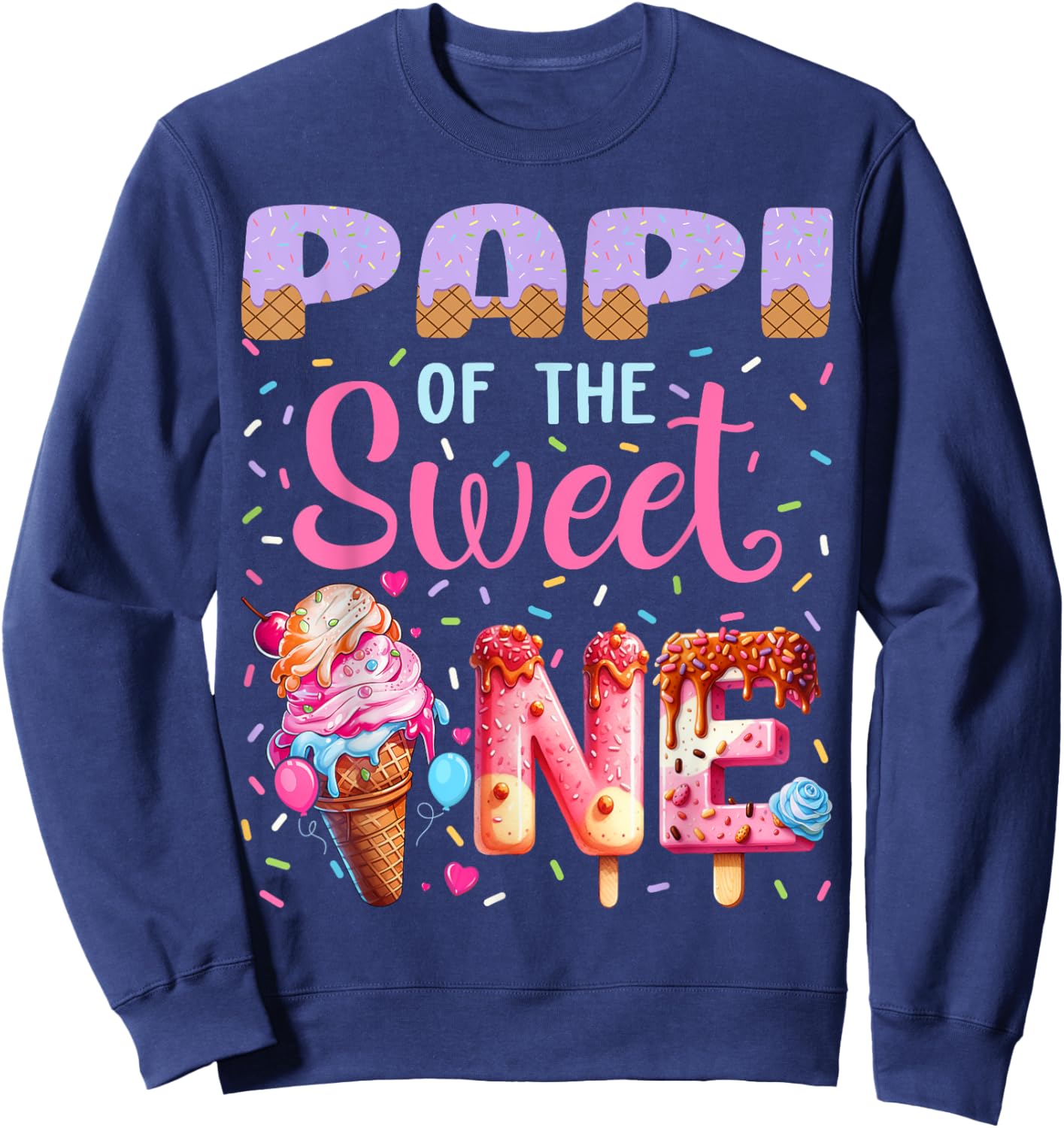 Papi of The Sweet One Ice Cream Lover 1st Birthday Family Sweatshirt - Sweatshirt | Navy