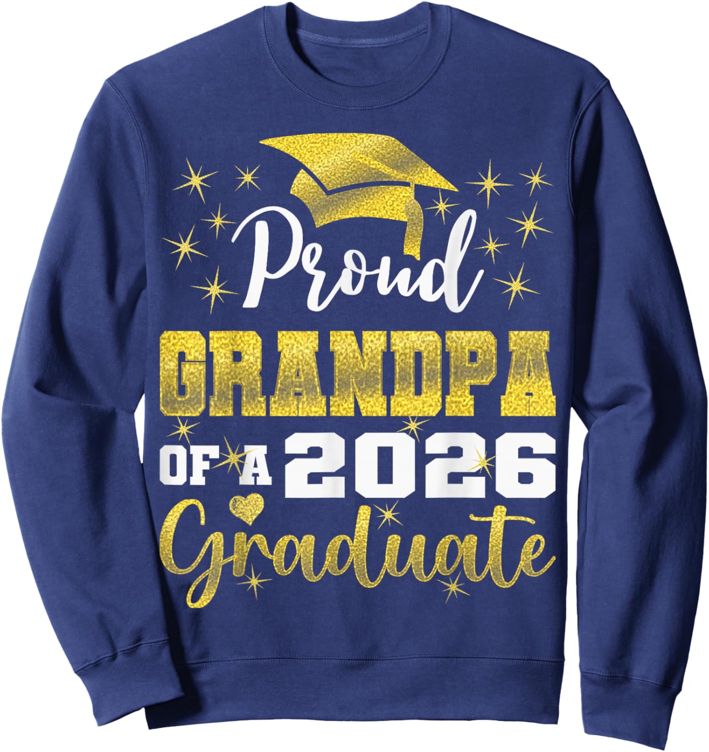Super Proud Grandpa of 2026 Graduate Graduation Family Sweatshirt - Sweatshirt | Navy