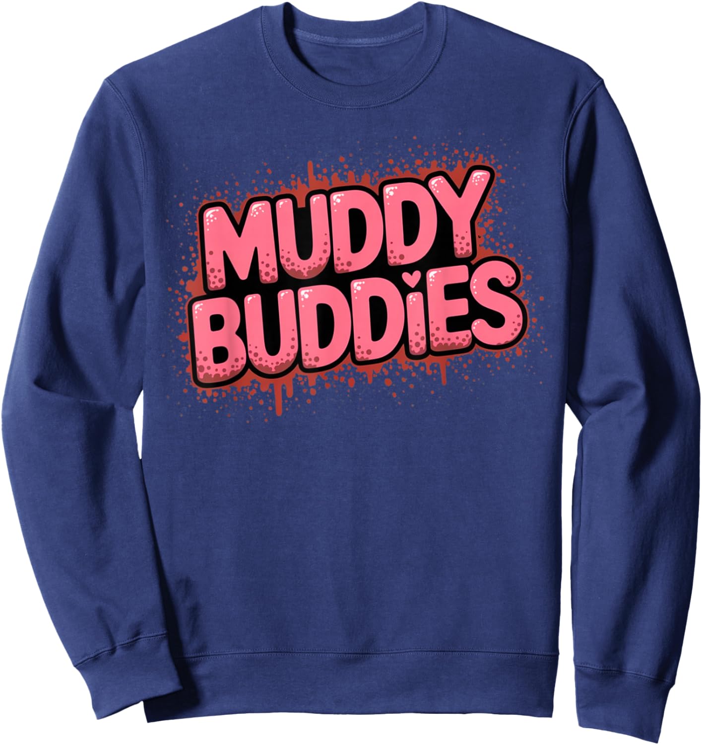 Muddy Mudding Princess Running Team Mud Run für Damen Sweatshirt - Sweatshirt | Navy