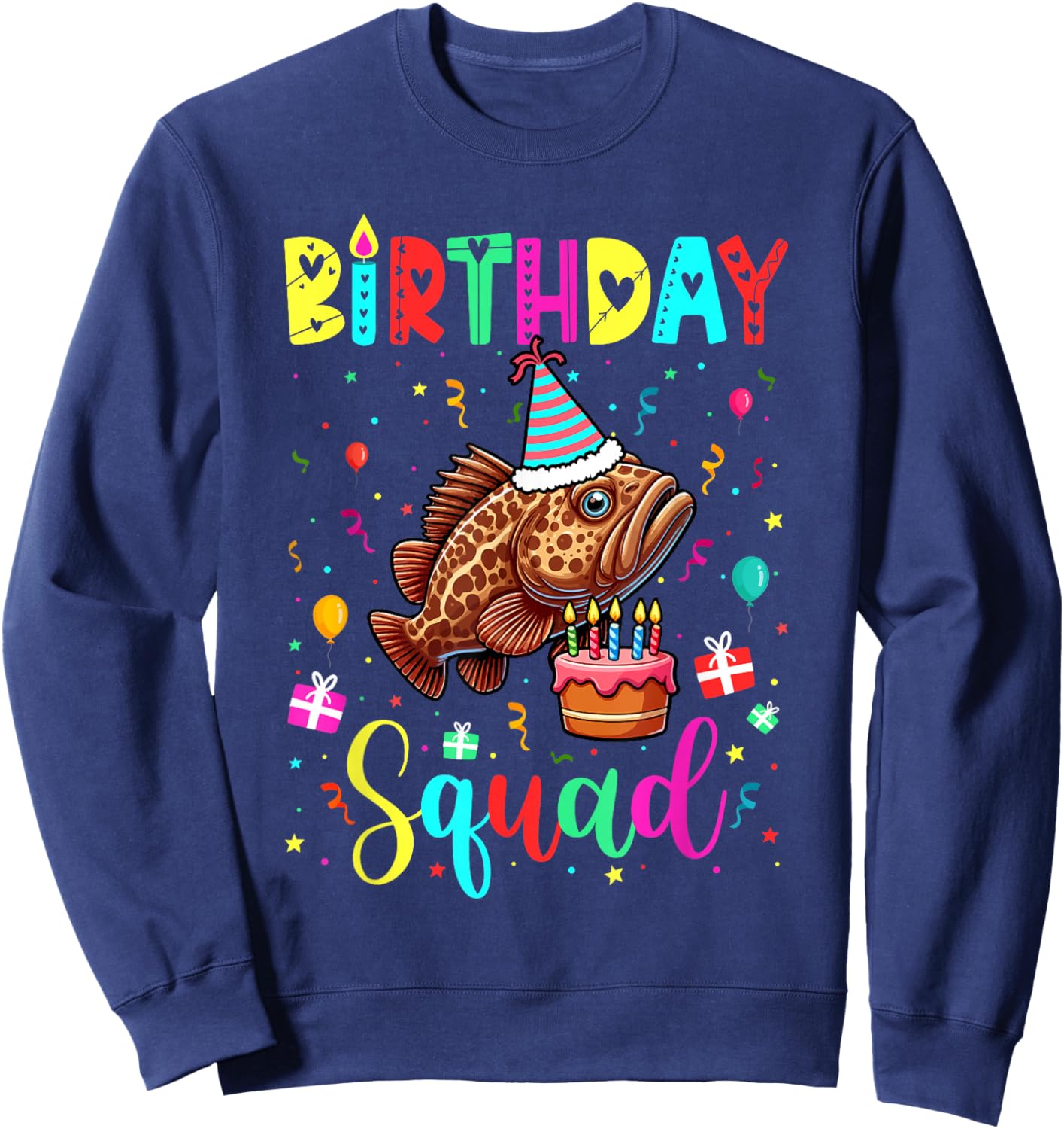 Birthday Squad Colorful Costume Grouper Fish Funny Parties Sweatshirt - Sweatshirt | Navy