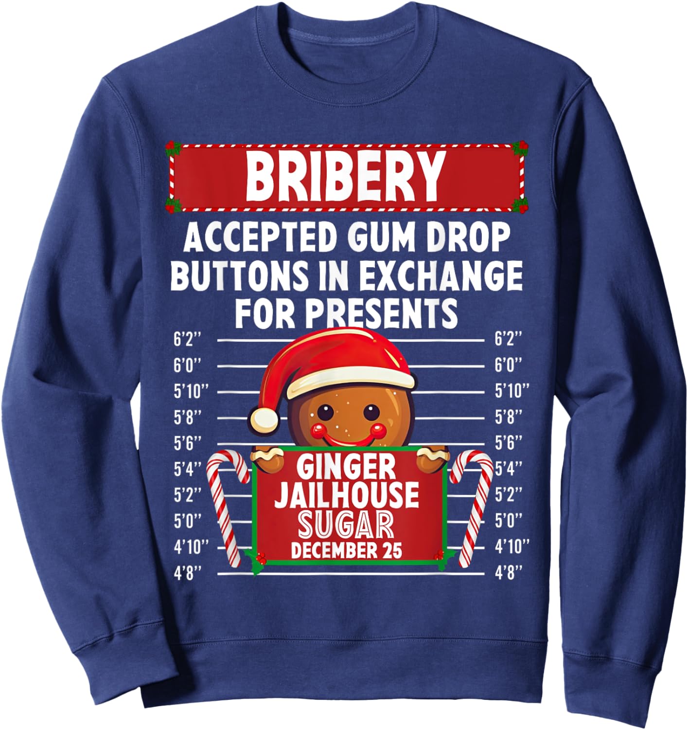 Bribery Ginger Jailhouse Christmas Xmas Gingerbread Holiday Sweatshirt - Sweatshirt | Navy