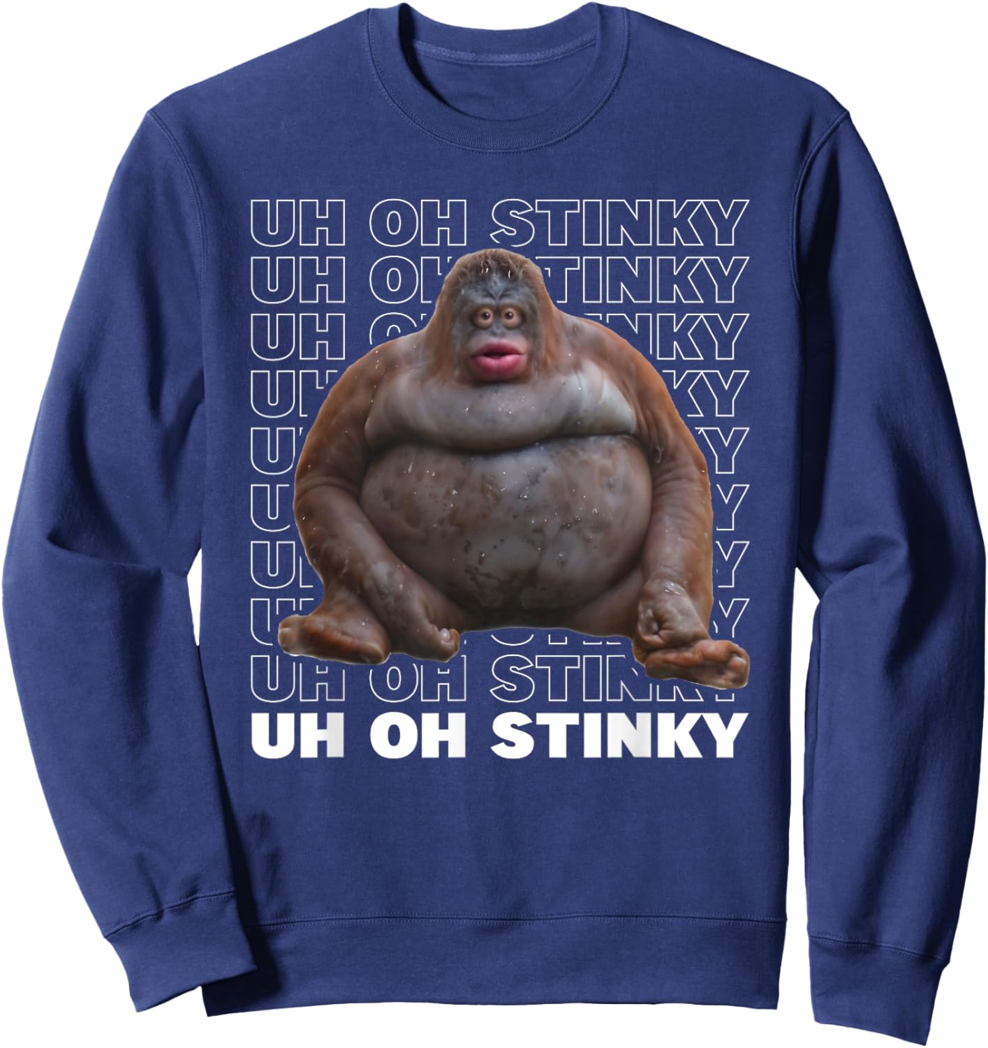 Uh Oh Stinky Poop Funny Monkey Dank Memes Le Monke Orangutan Sweatshirt - Sweatshirt | Navy