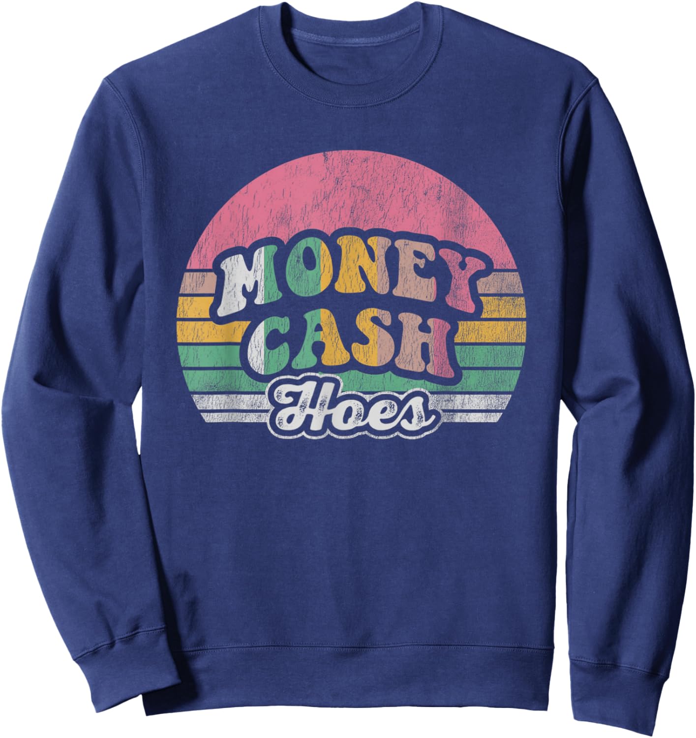 Money Cash Hoes Vintage Sunset Graphic Sweatshirt - Sweatshirt | Navy