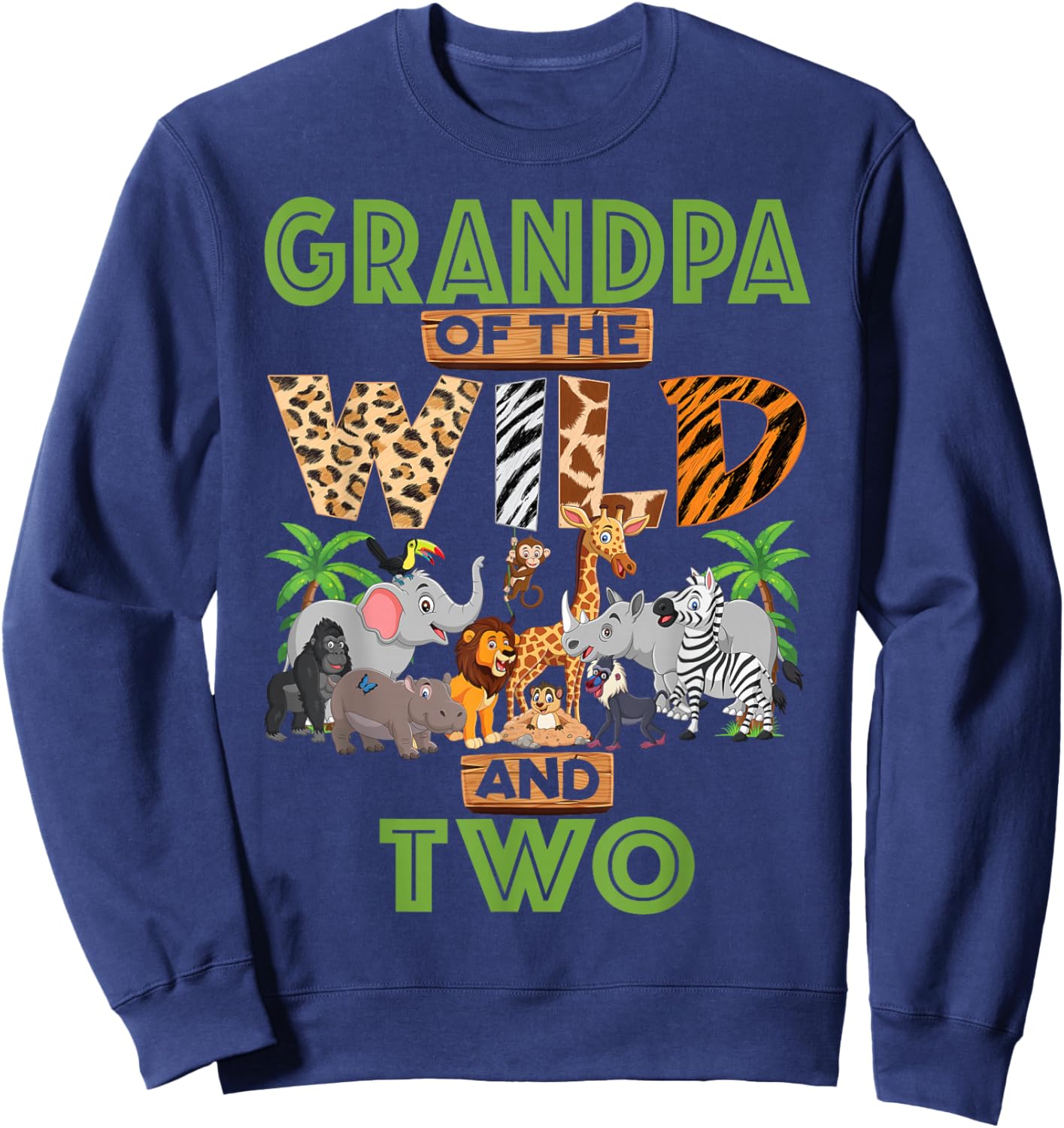 2nd Birthday Zoo Safari Jungle Grandpa Of The Wild and Two Sweatshirt - Sweatshirt | Navy