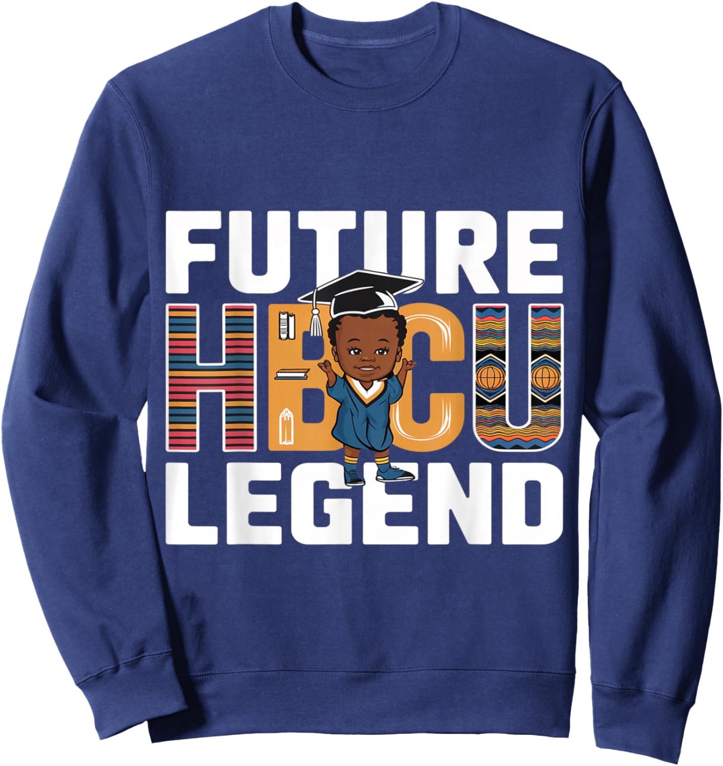 Future HBCU Grad Black Boy Graduation HBCU Black History Kid Sweatshirt - Sweatshirt | Navy