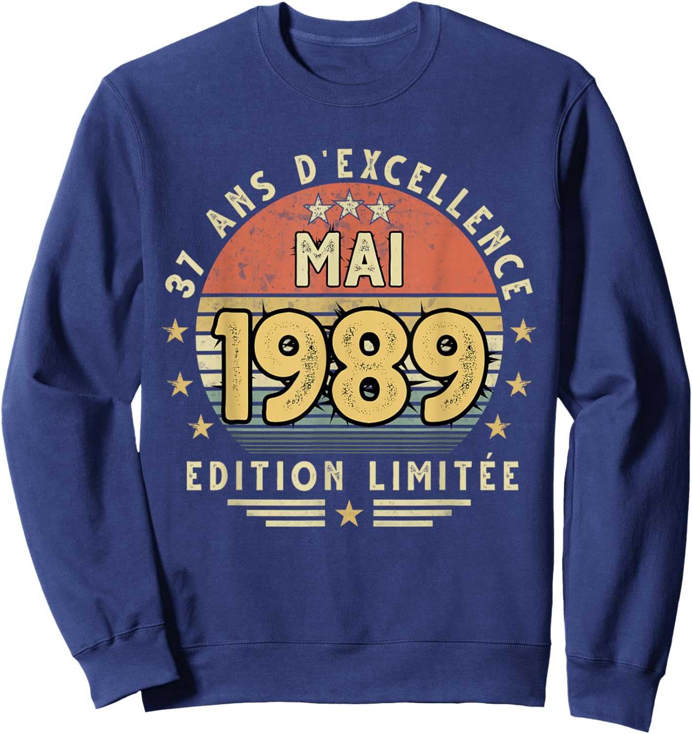 Mai 1989 Cadeau Anniversaire Mai 1989 37 Ans Homme Femme Sweatshirt - Sweatshirt | Navy
