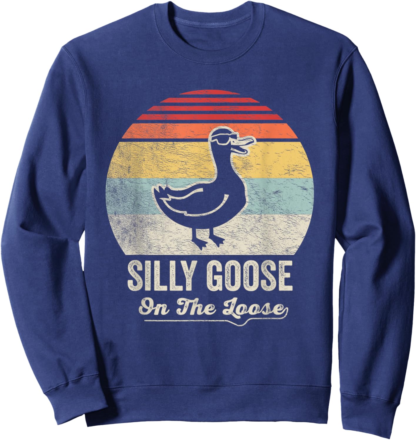 Silly Goose On The Loose Funny Retro Style Sweatshirt - Sweatshirt | Navy