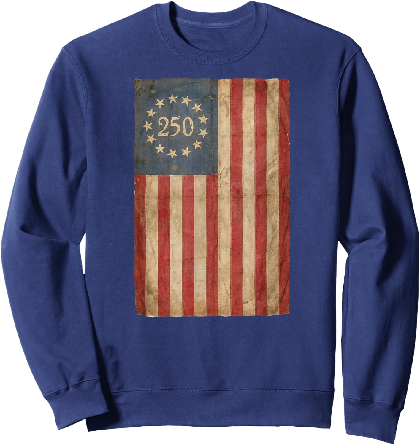 250 Years Vintage Betsy Ross Flag Sweatshirt - Sweatshirt | Navy