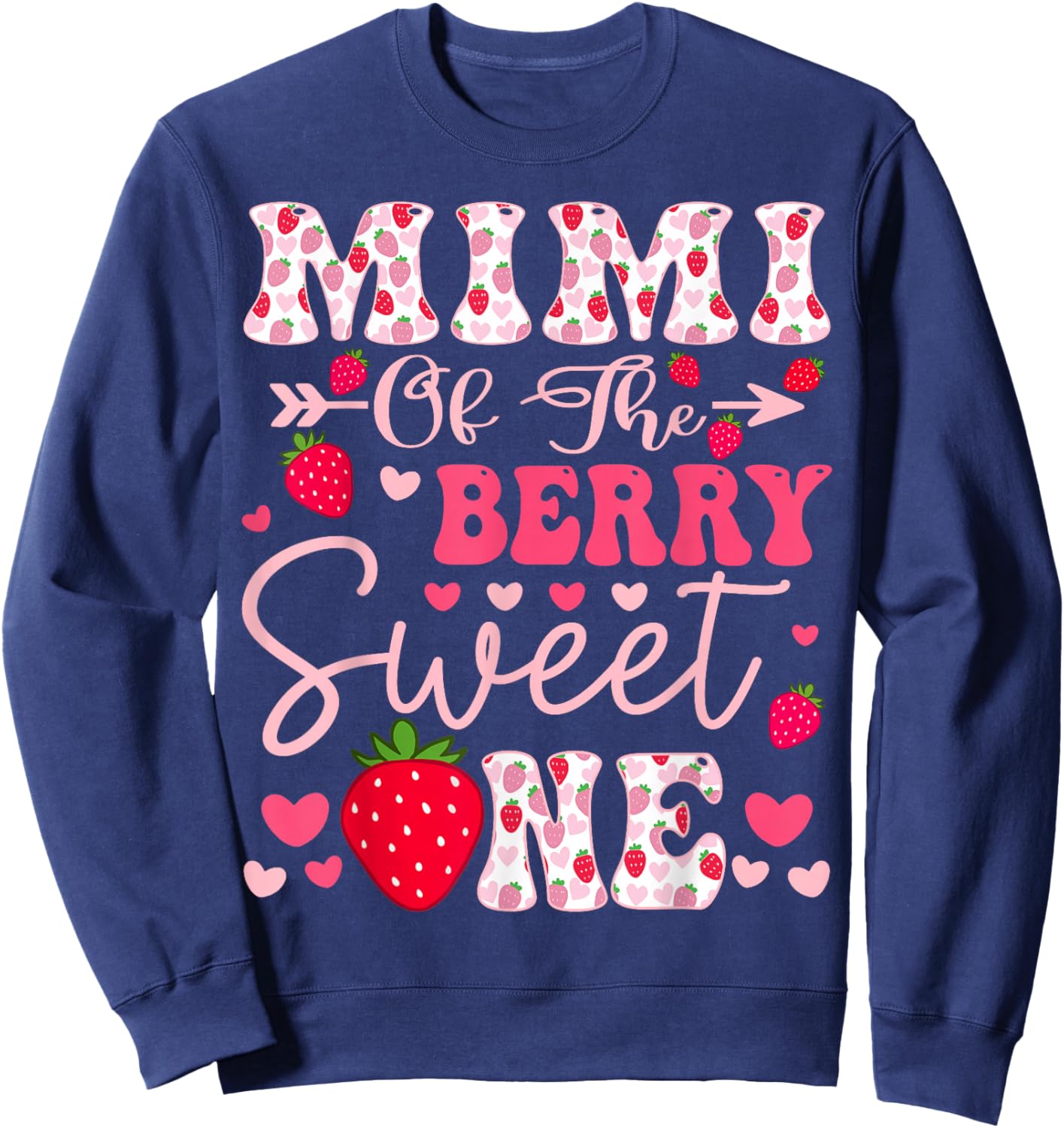 Mimi Of The Berry Sweet One Strawberry 1St Birthday Sweatshirt - Sweatshirt | Navy