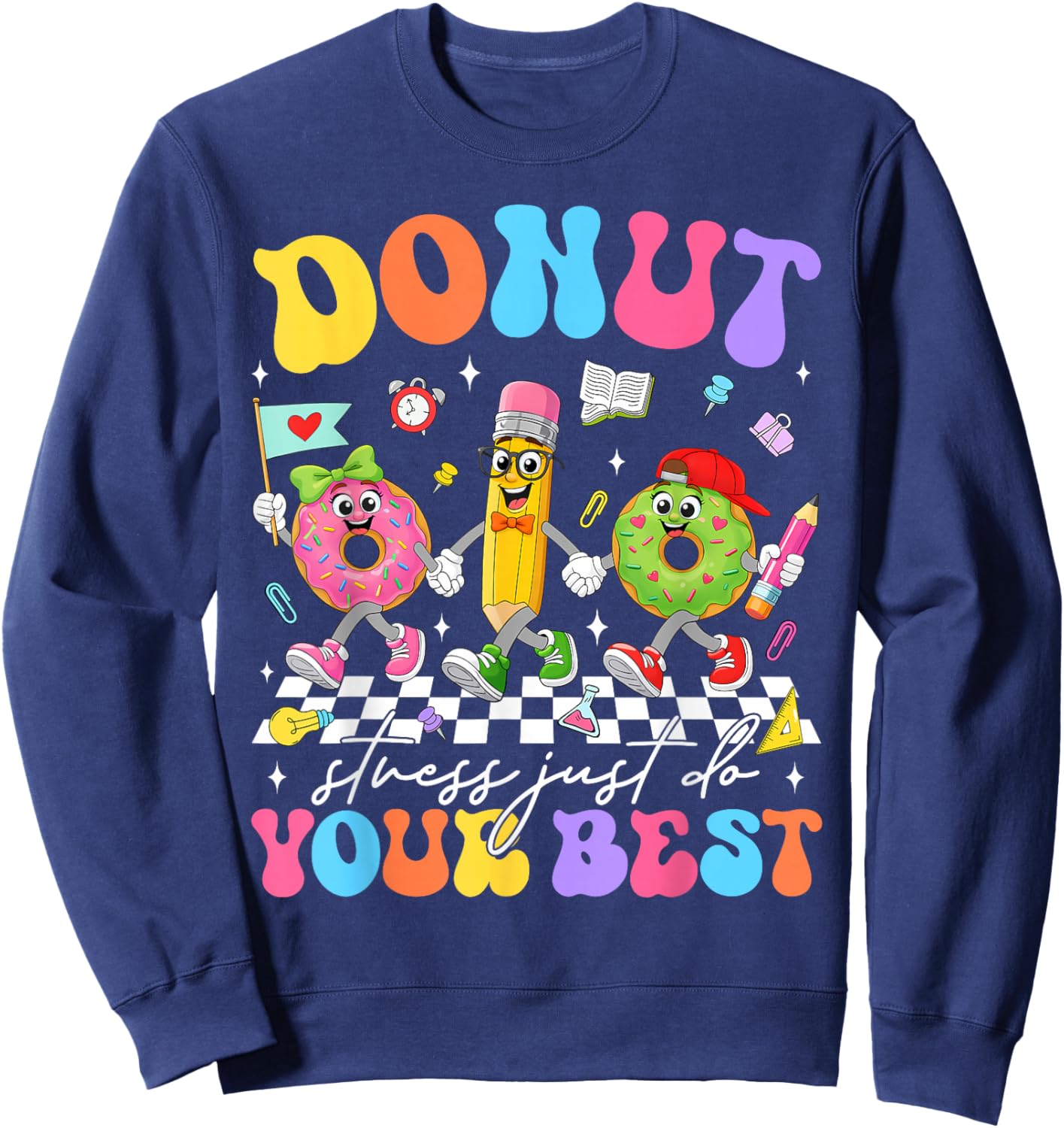 Groovy Donut Stress Just Do Your Best Test Day Teachers Kids Sweatshirt - Sweatshirt | Navy