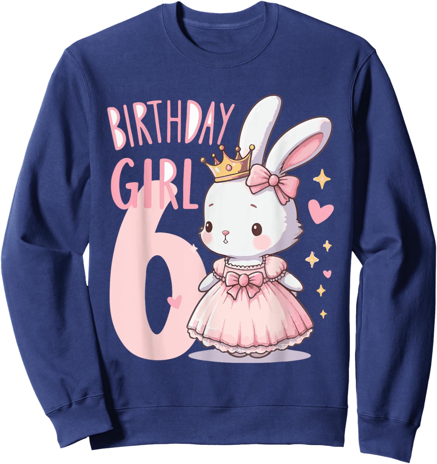 Rabbit Princess Children's Birthday 6 Years Girl Pink Sweatshirt - Sweatshirt | Navy