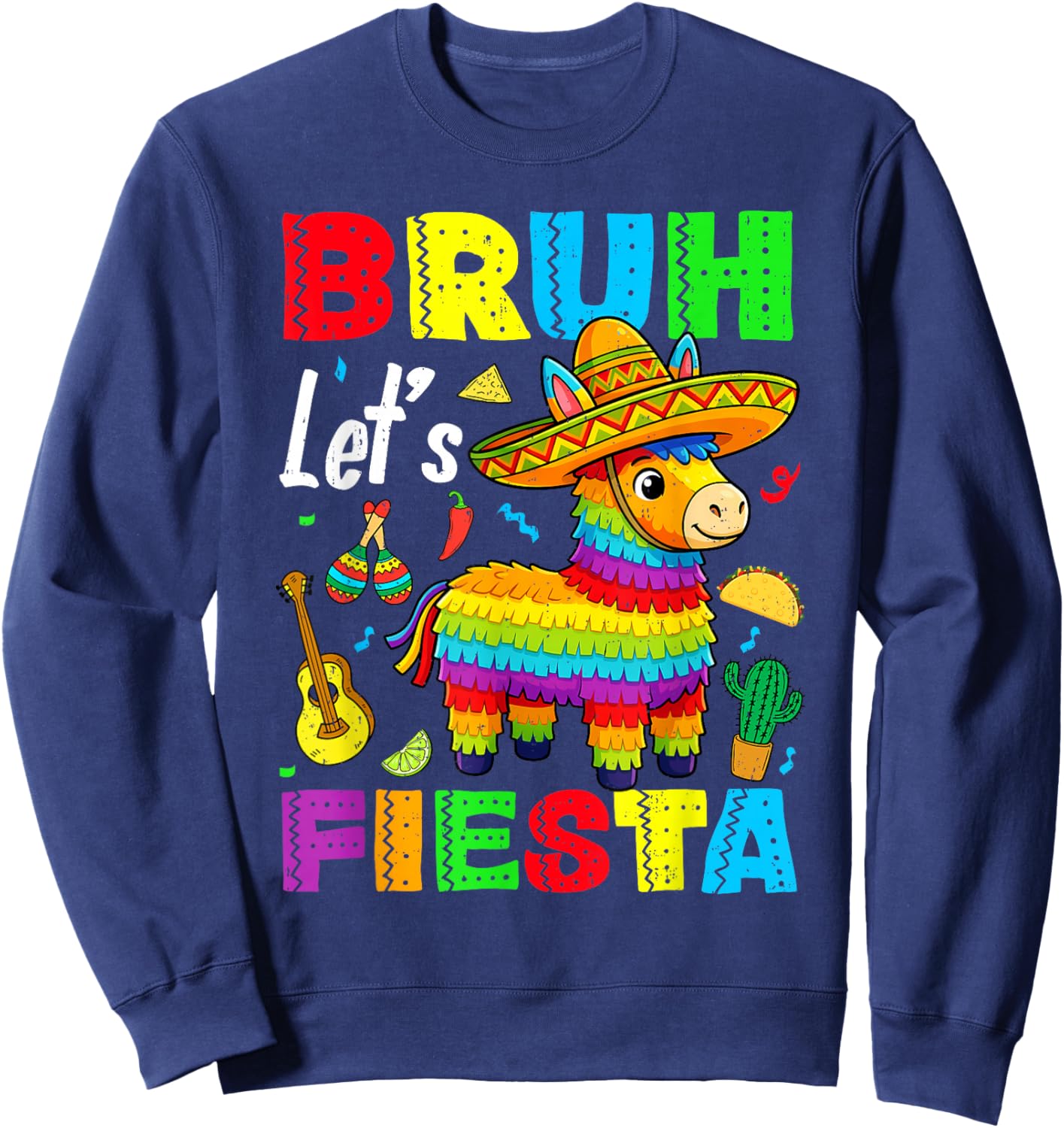 Bruh Lets Fiesta Pinata 5 Cinco De Mayo Boys Kids Mexican Sweatshirt - Sweatshirt | Navy