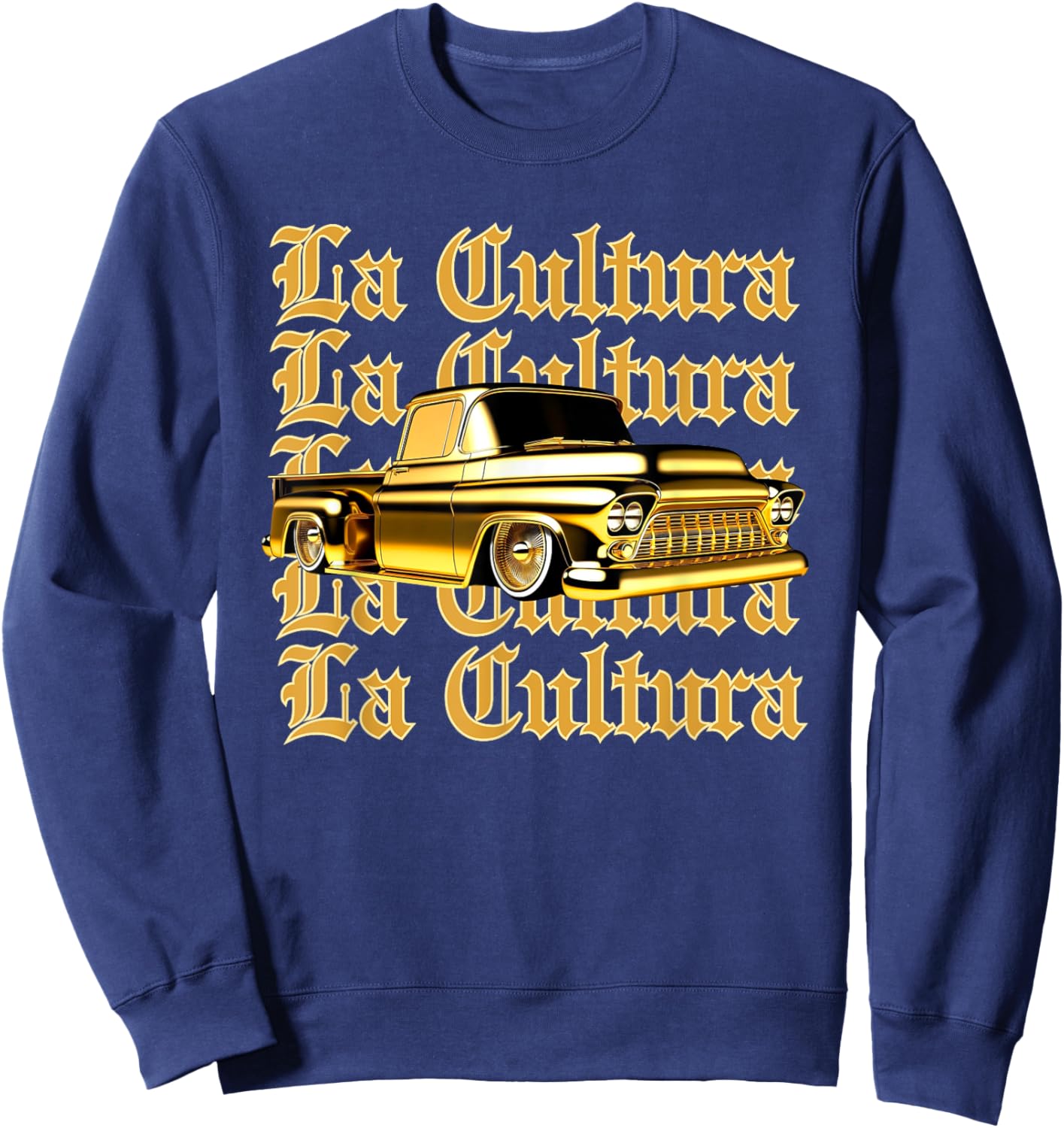 Chicano Mexican Culture Lowrider Classic La Cultura Truck Sweatshirt - Sweatshirt | Navy