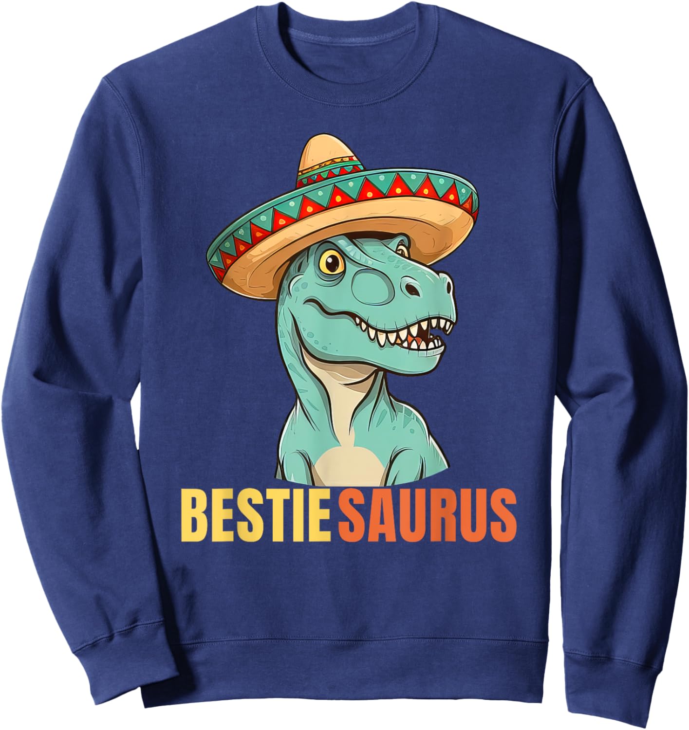 Bestiesaurus Funny Friend Saurus Matching BFF Dinosaur T Rex Sweatshirt - Sweatshirt | Navy