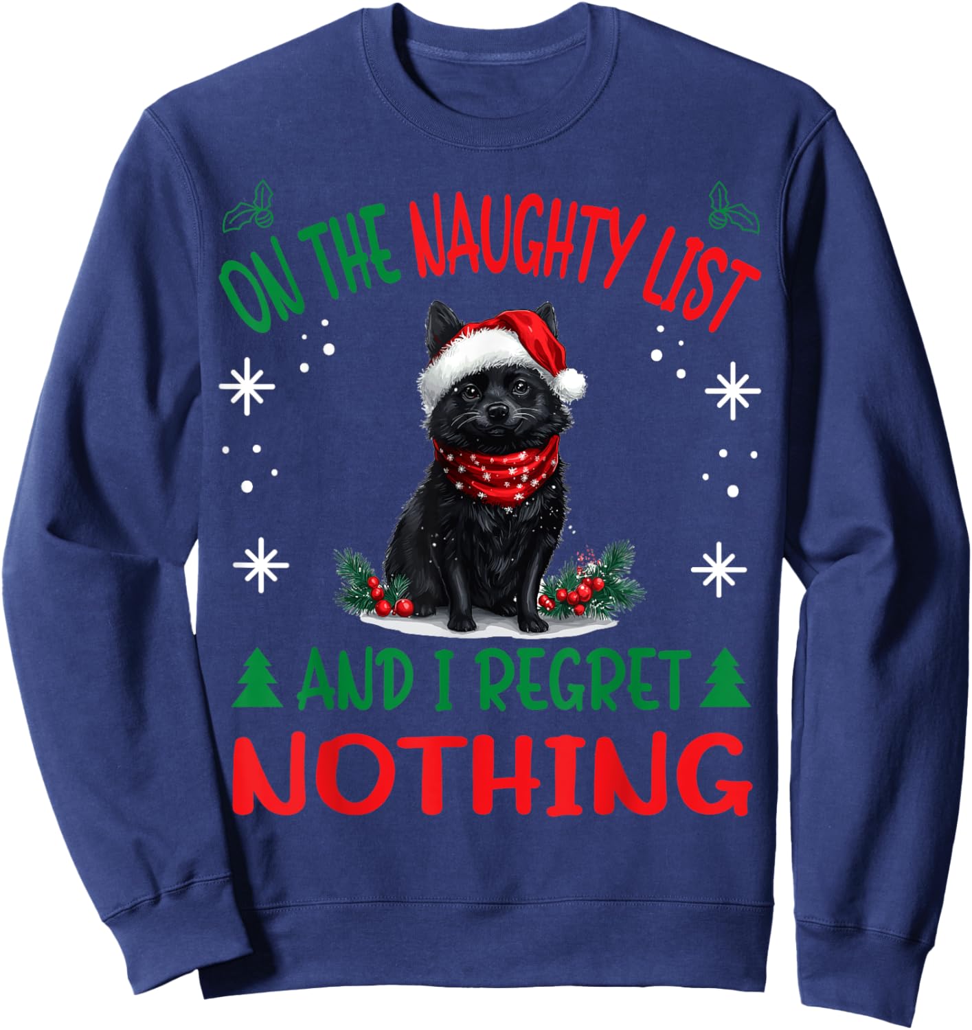 Cute Schipperke dog Dog Christmas On The Naughty List and I Women Sweatshirt - Sweatshirt | Navy