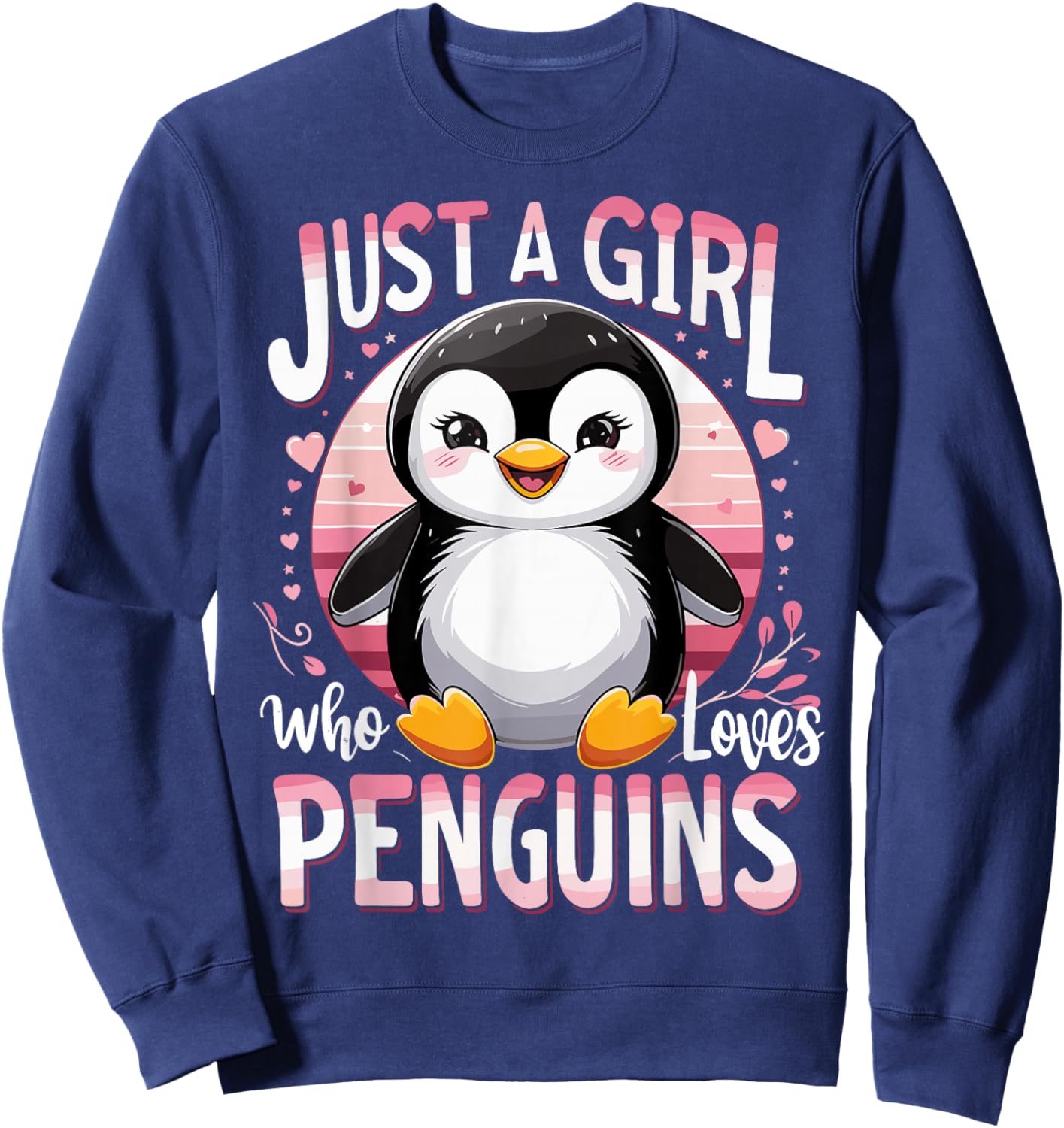 Funny Penguins Animal Just A Girl Who Loves Penguin Sweatshirt - Sweatshirt | Navy