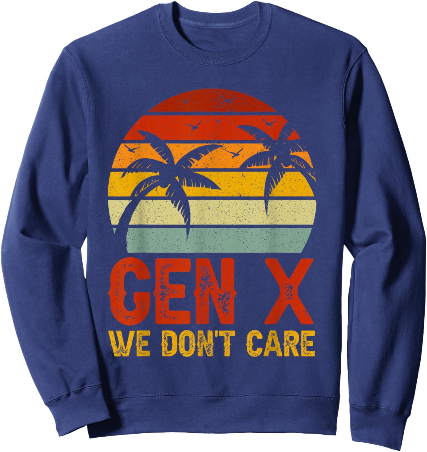 We Don't Care Retro GenX Sweatshirt - Sweatshirt | Navy