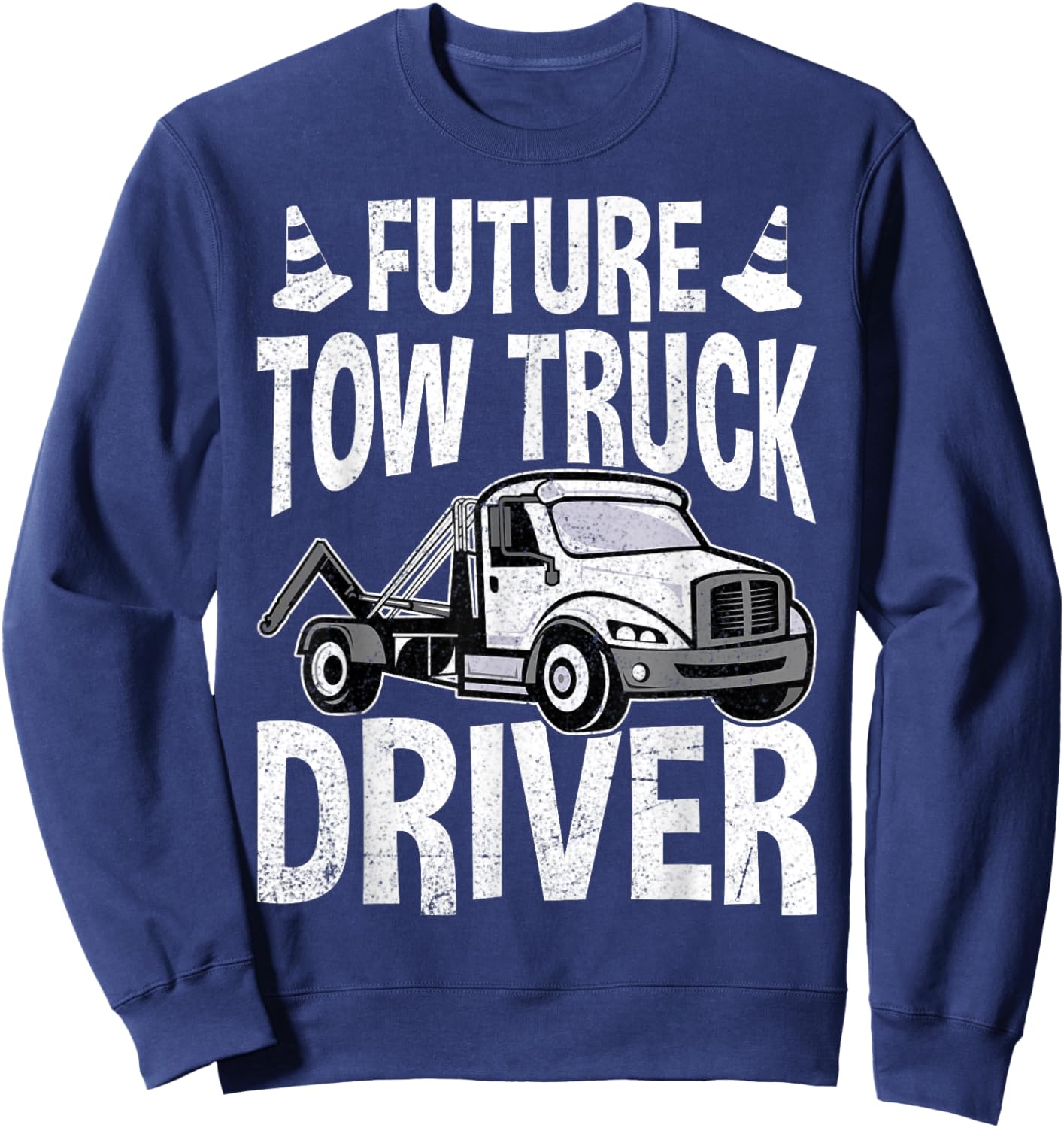 Tow Truck Driving Student - Future Tow Truck Driver Gifts Sweatshirt - Sweatshirt | Navy