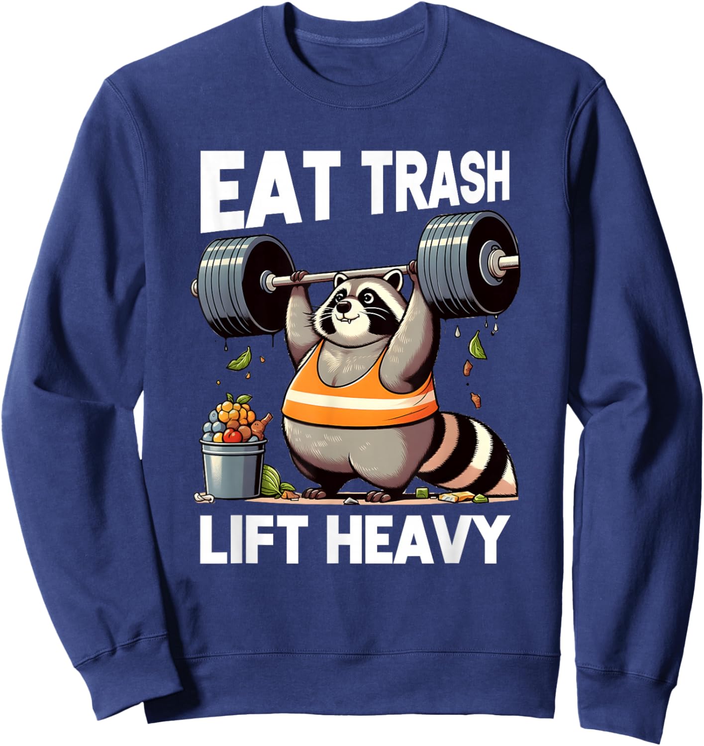 Eat Trash Panda Lift Heavy Fat Raccoon Weightlifting Gym Sweatshirt - Sweatshirt | Navy