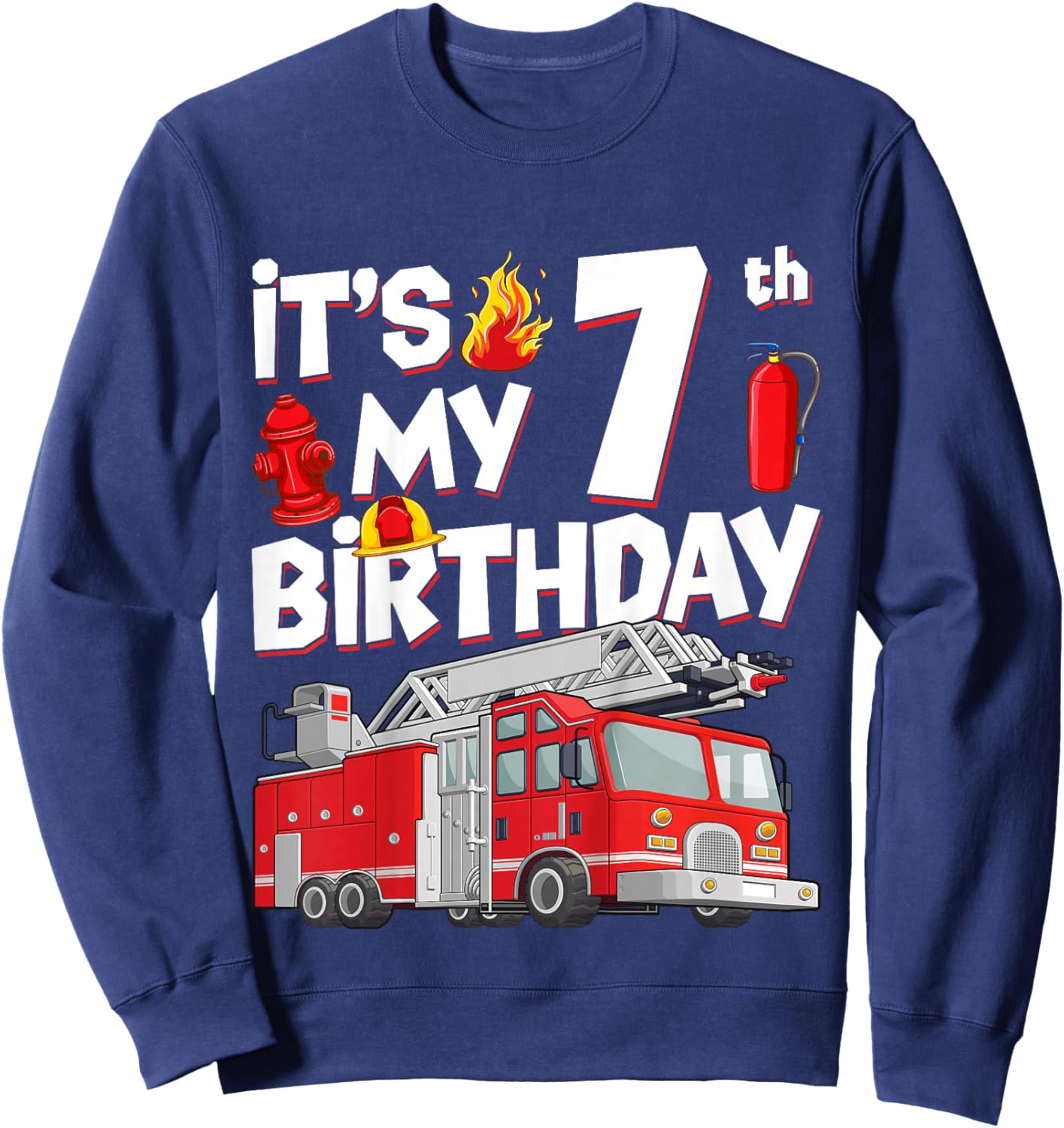 7th Birthday Boy Fire Truck 7 Years Old Toddler Firefighter Sweatshirt - Sweatshirt | Navy