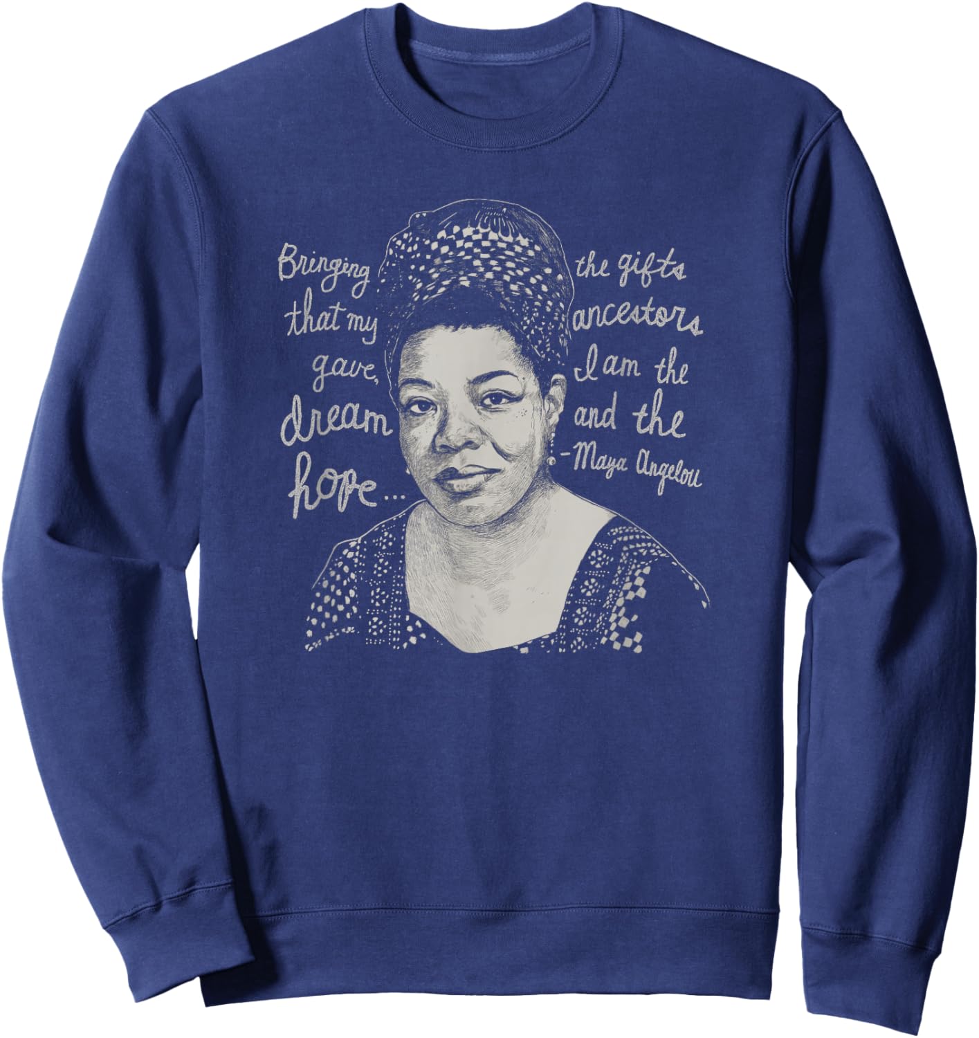 Trendy Black History Maya Angelou Quote Sweatshirt - Sweatshirt | Navy