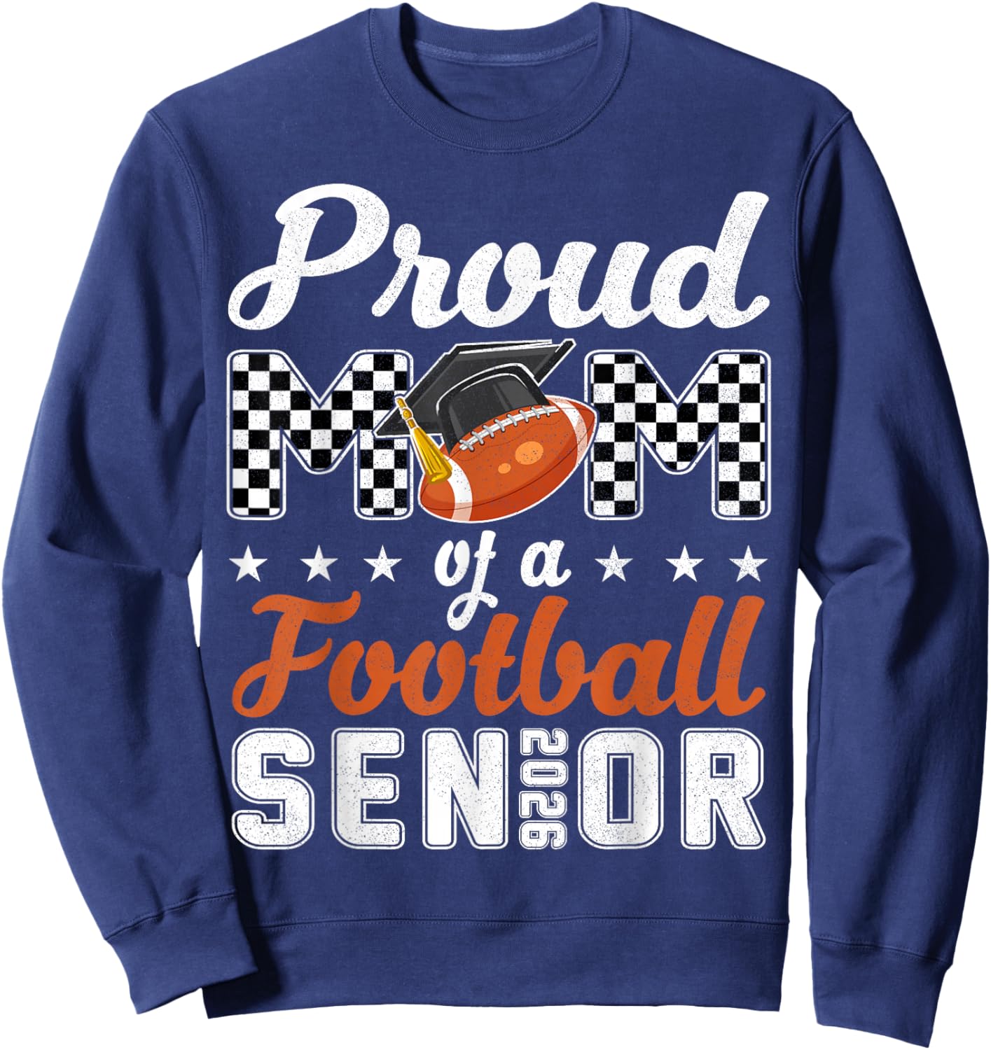 Proud Mom Senior 2026 Football Mom Senior 2026 Graduation Sweatshirt - Sweatshirt | Navy
