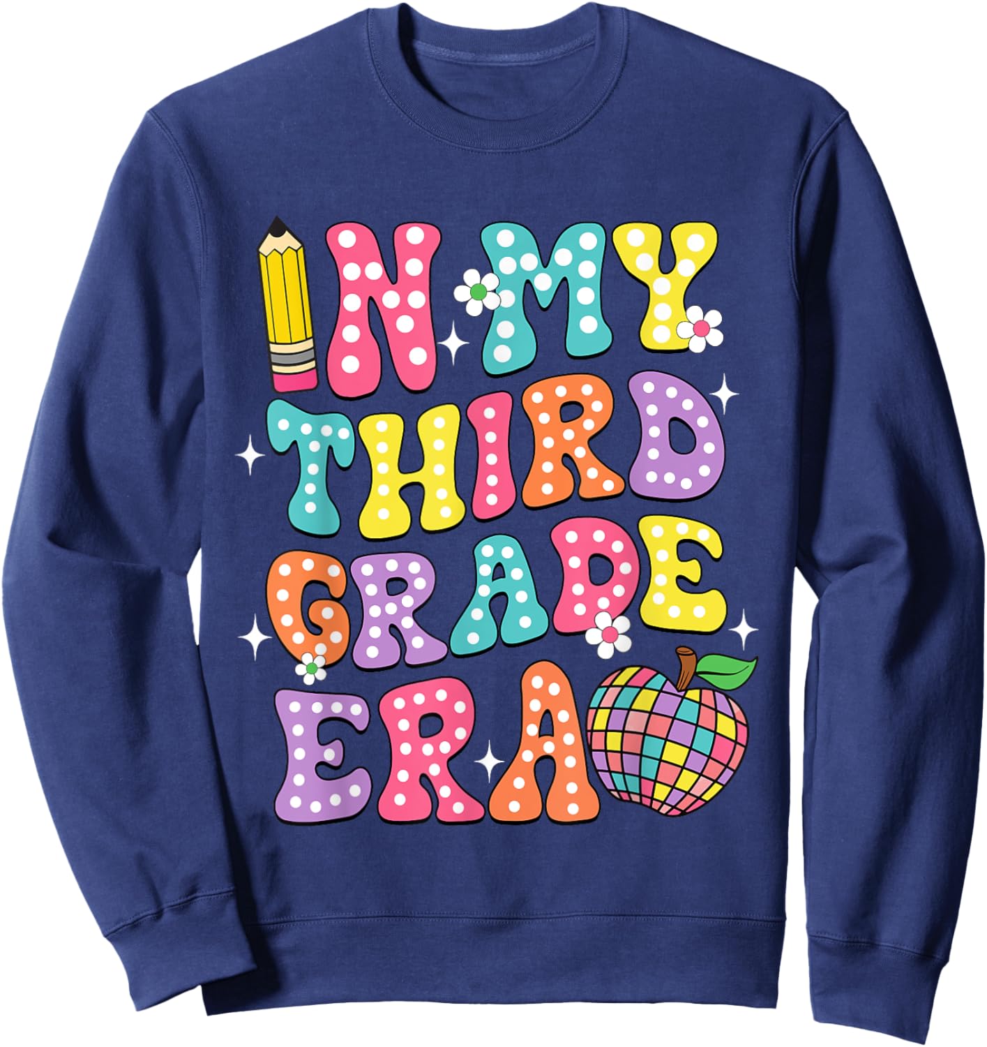 Retro Groovy In My Third Grade Era First Day Back To School Sweatshirt - Sweatshirt | Navy