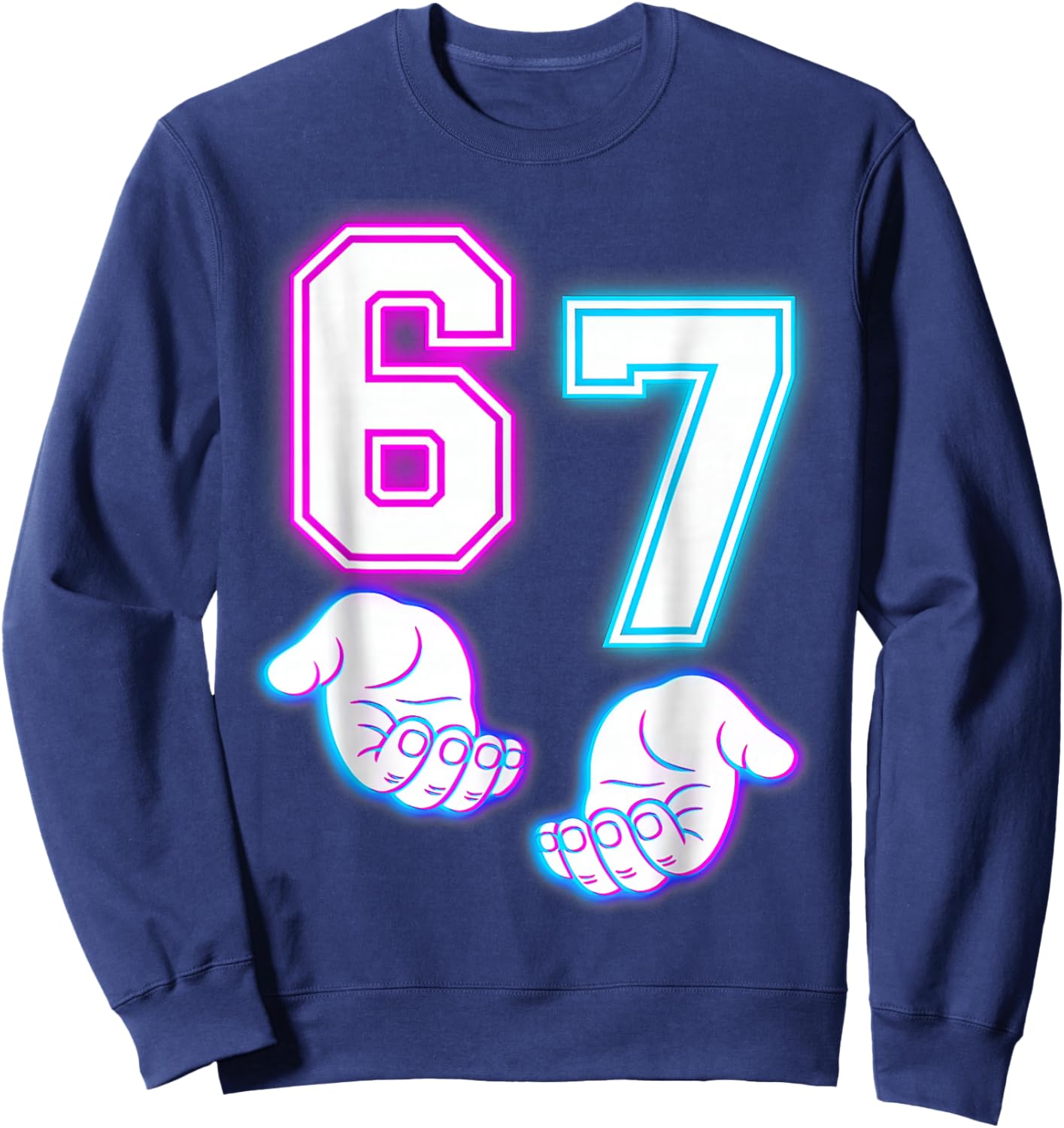 Six Seven 67 Meme 6 7 Glowing Hands Sweatshirt - Sweatshirt | Navy