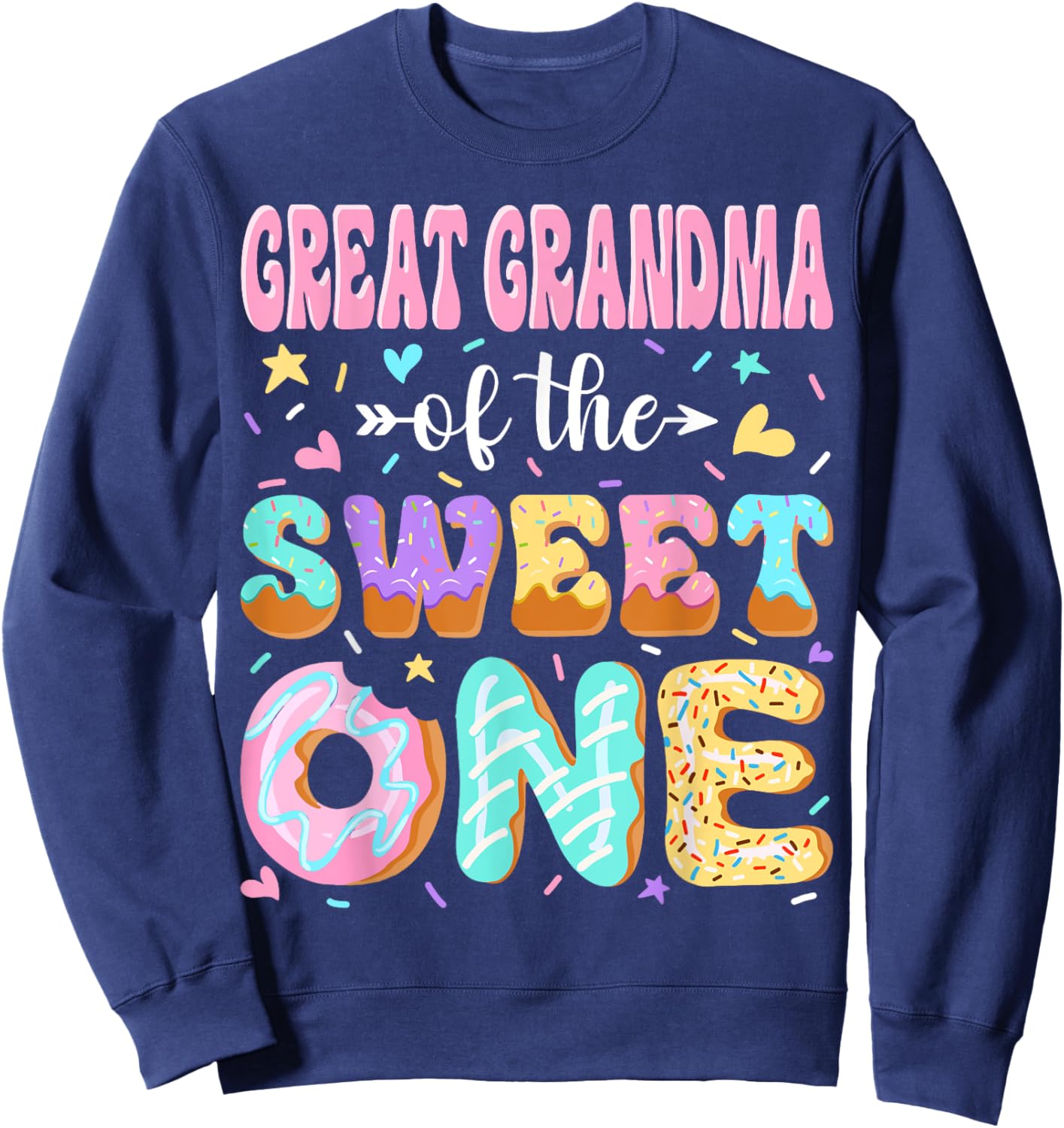 Great Grandma of The Sweet One First Birthday Family Sweatshirt - Sweatshirt | Navy