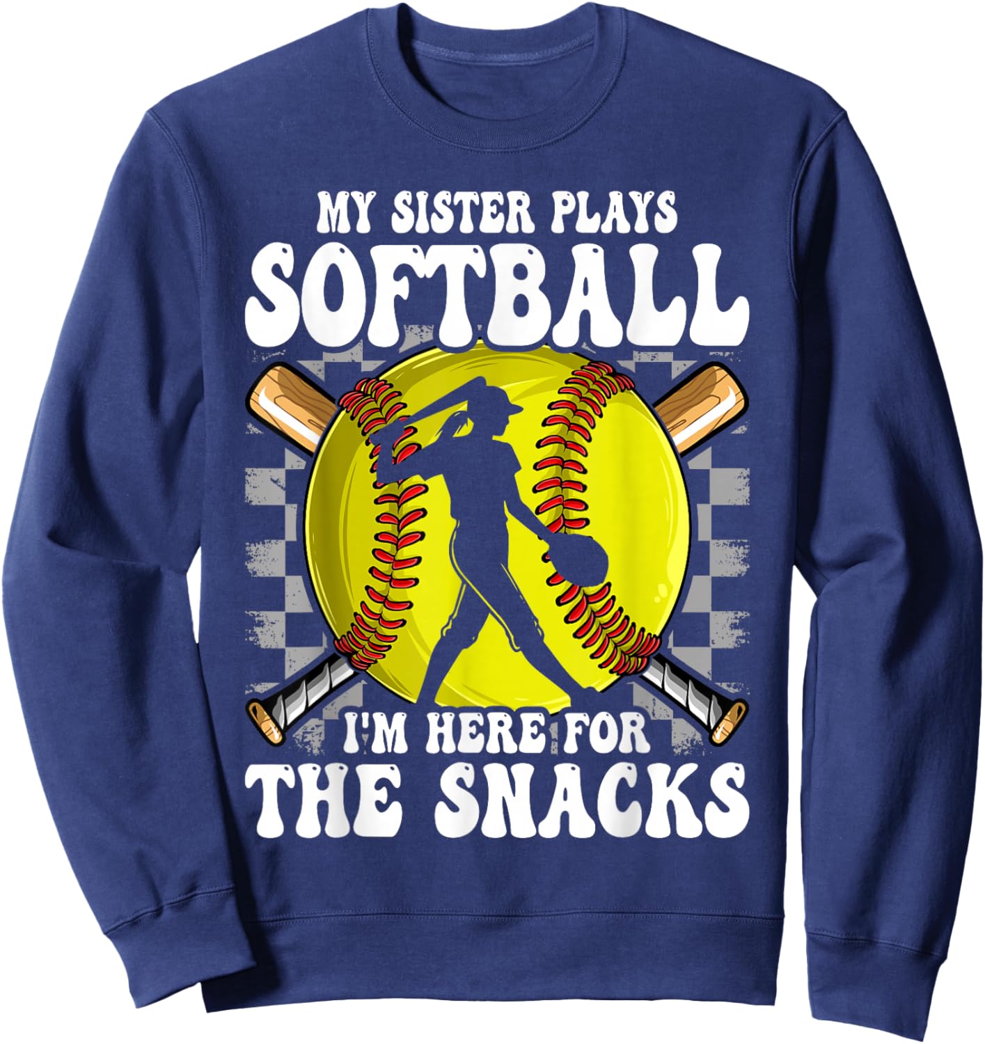 My Sister Plays Softball I'm Here for The Snacks Brother Kid Sweatshirt - Sweatshirt | Navy