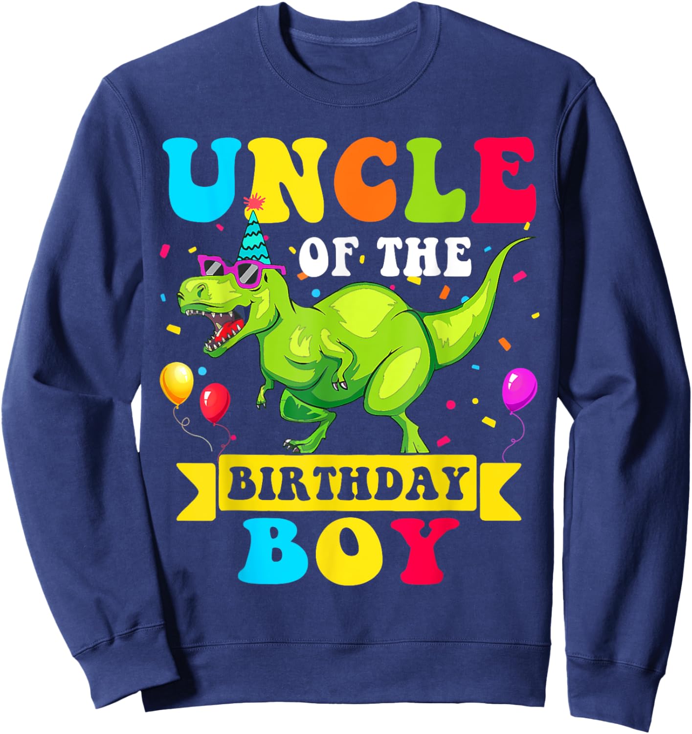 Uncle of the Birthday Boy Dinosaur Raptor Funny Sweatshirt - Sweatshirt | Navy