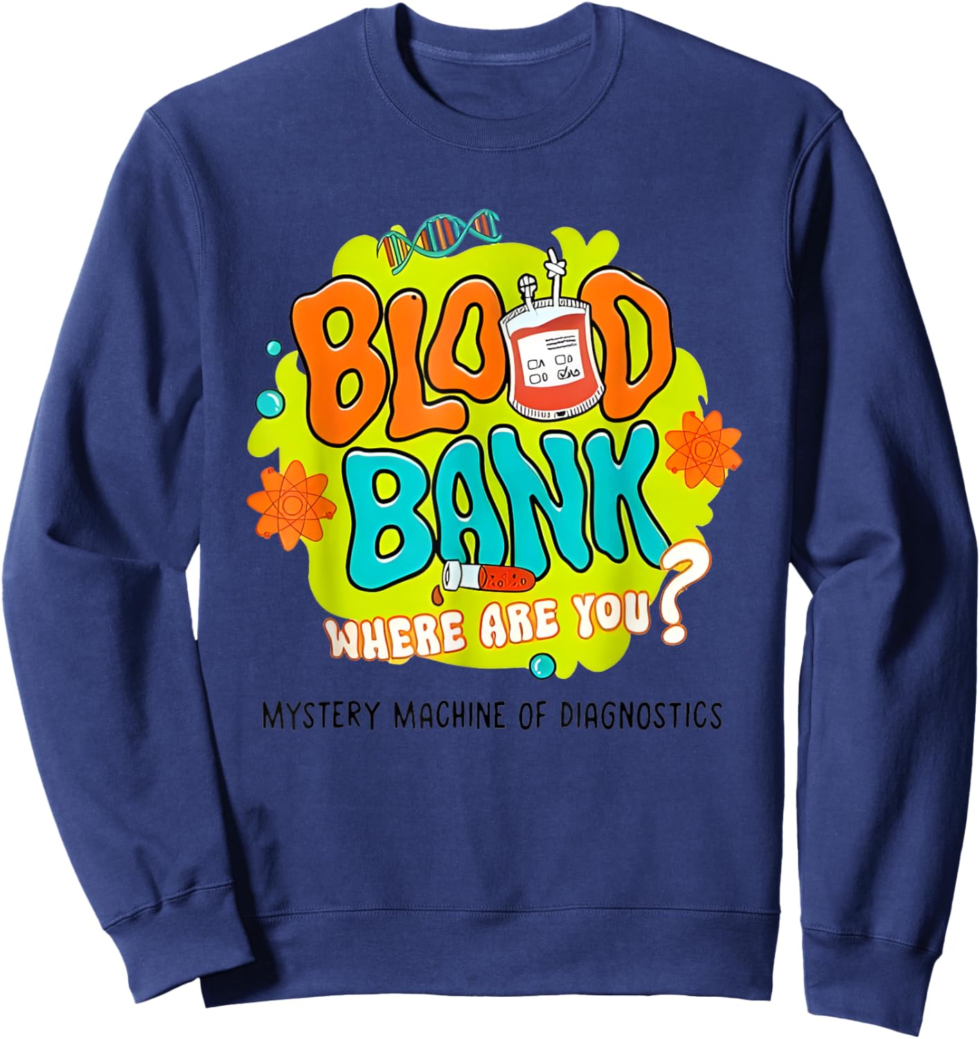 Lab Week 2025 Blood Bank Team MLS MLT Lab Scientist Mystery Sweatshirt - Sweatshirt | Navy