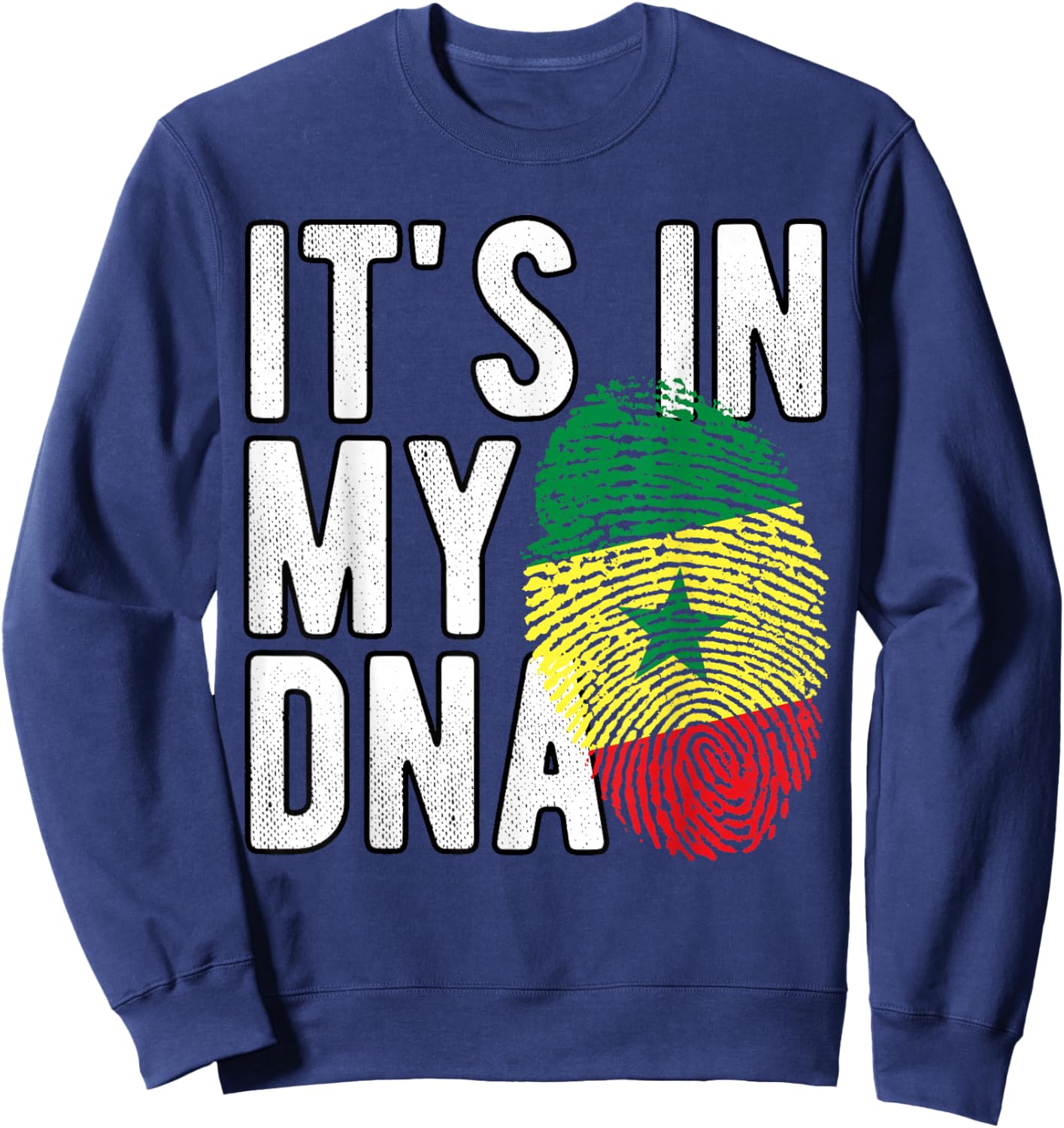 It's in My DNA Senegalese National Flag Senegal Heritage Sweatshirt - Sweatshirt | Navy