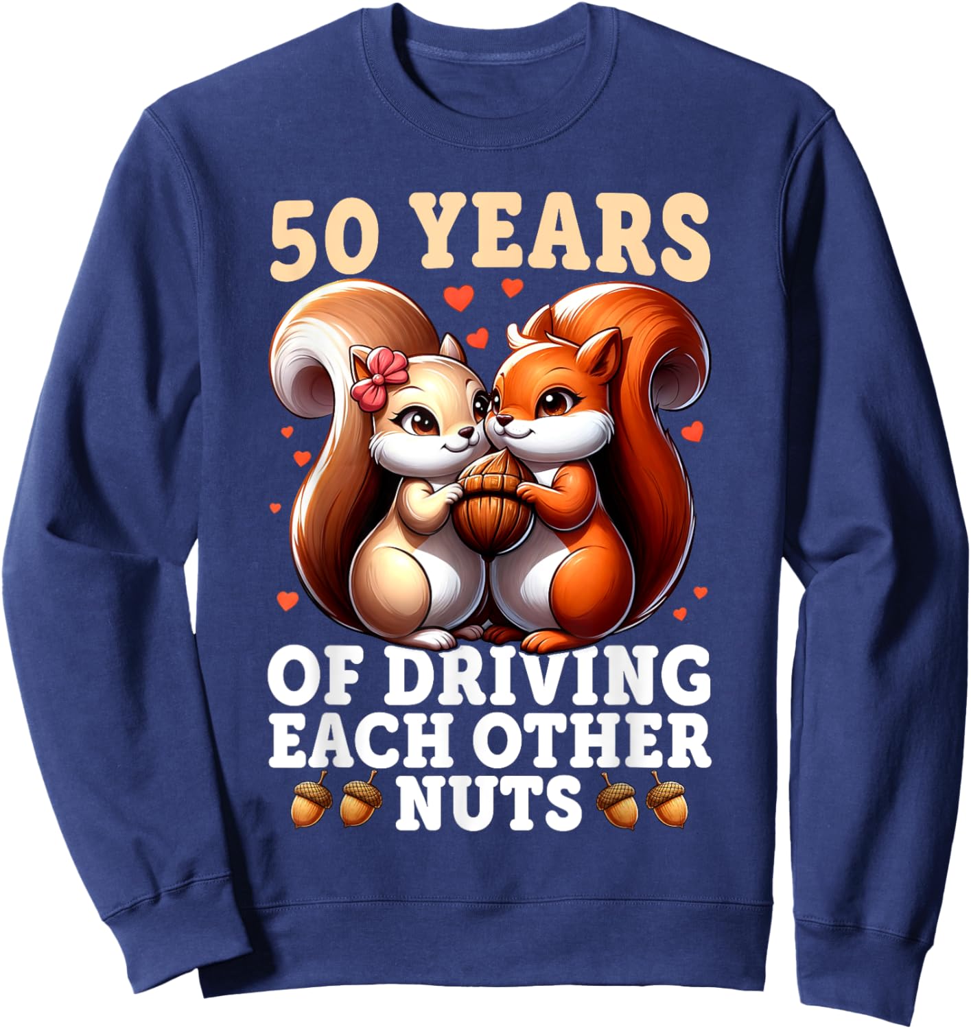 50th Wedding Anniversary - 50 Years of Marriage Funny Couple Sweatshirt - Sweatshirt | Navy