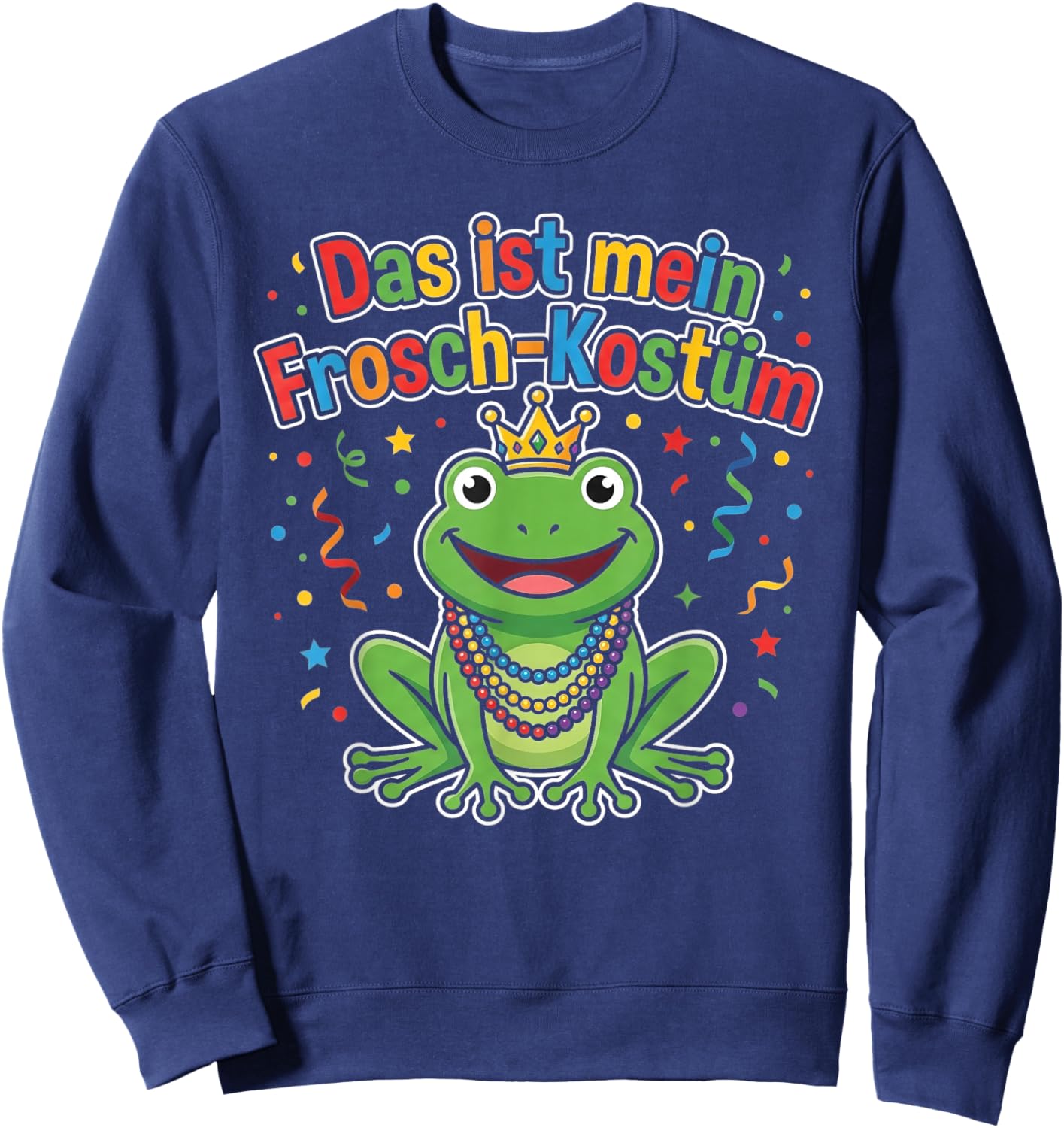 with German Text "Das ist Mein Frosch Kostü" (Das ist Mein Sweatshirt - Sweatshirt | Navy