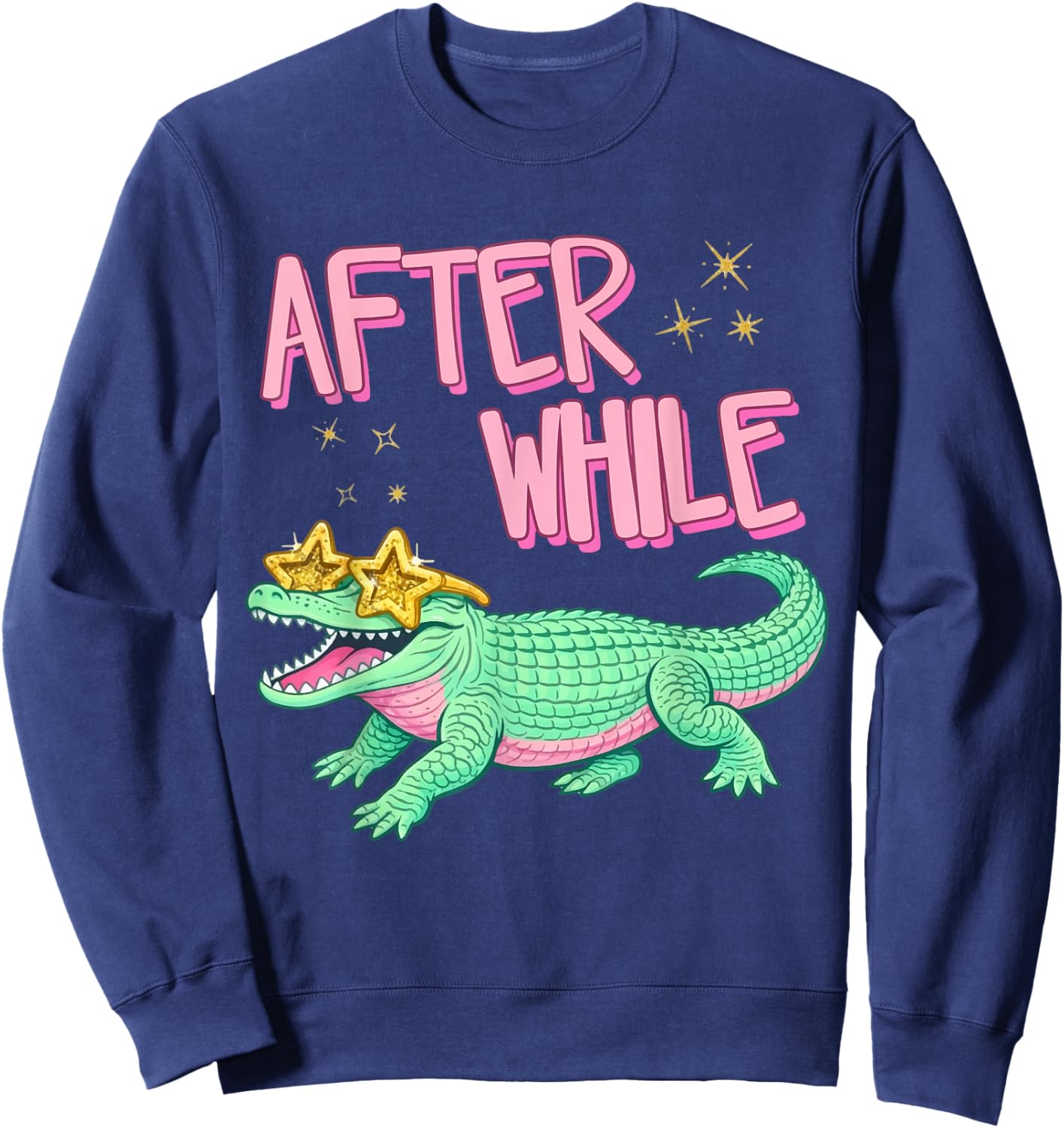 Funny After While Crocodile Girly Summer Beach Vibes Coastal Sweatshirt - Sweatshirt | Navy