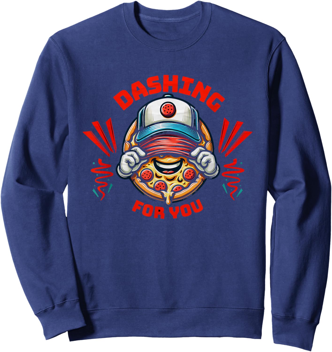 Dashing dasher for you with pizza in hat . Sweatshirt - Sweatshirt | Navy