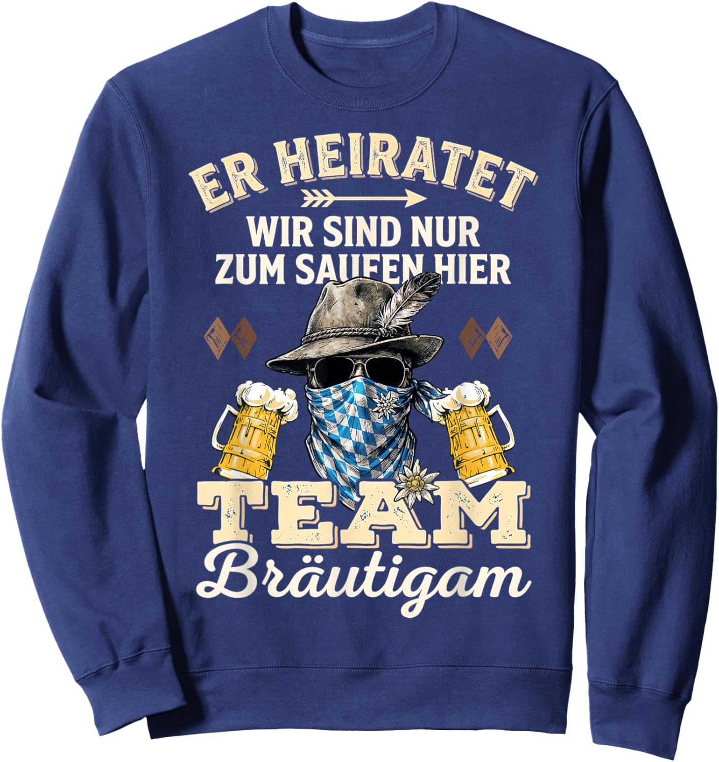 Junggesellenabschied Männer JGA Poltern Polterabend Sweatshirt - Sweatshirt | Navy