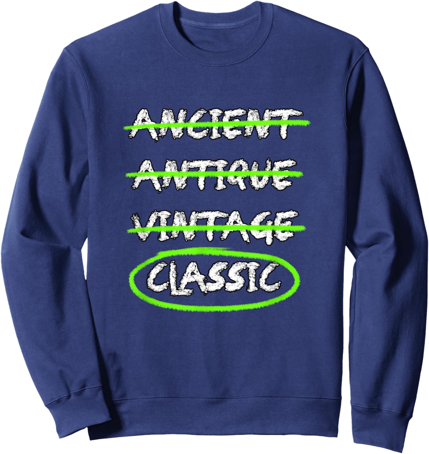 Green I Prefer Classic Green Graphic Sweatshirt - Sweatshirt | Navy