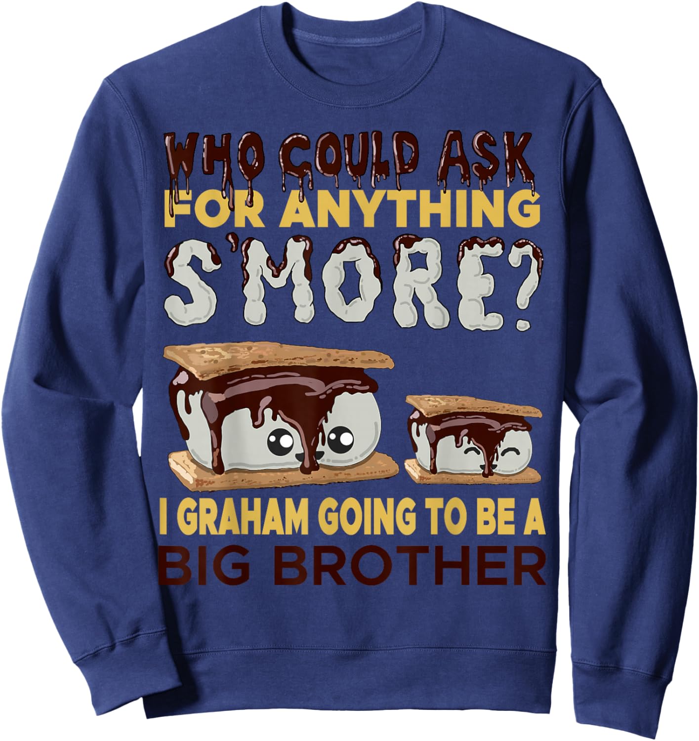 Smores Big Brother Pregnancy Announcement Funny Baby Reveal Sweatshirt - Sweatshirt | Navy