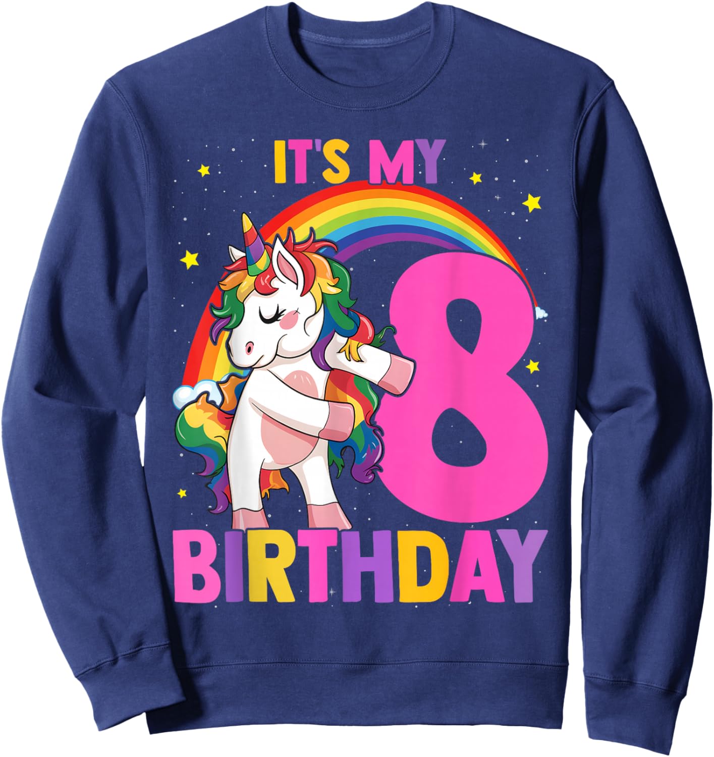 8 Years Old Unicorn Flossing 8th Birthday Party Girls Kids Sweatshirt - Sweatshirt | Navy