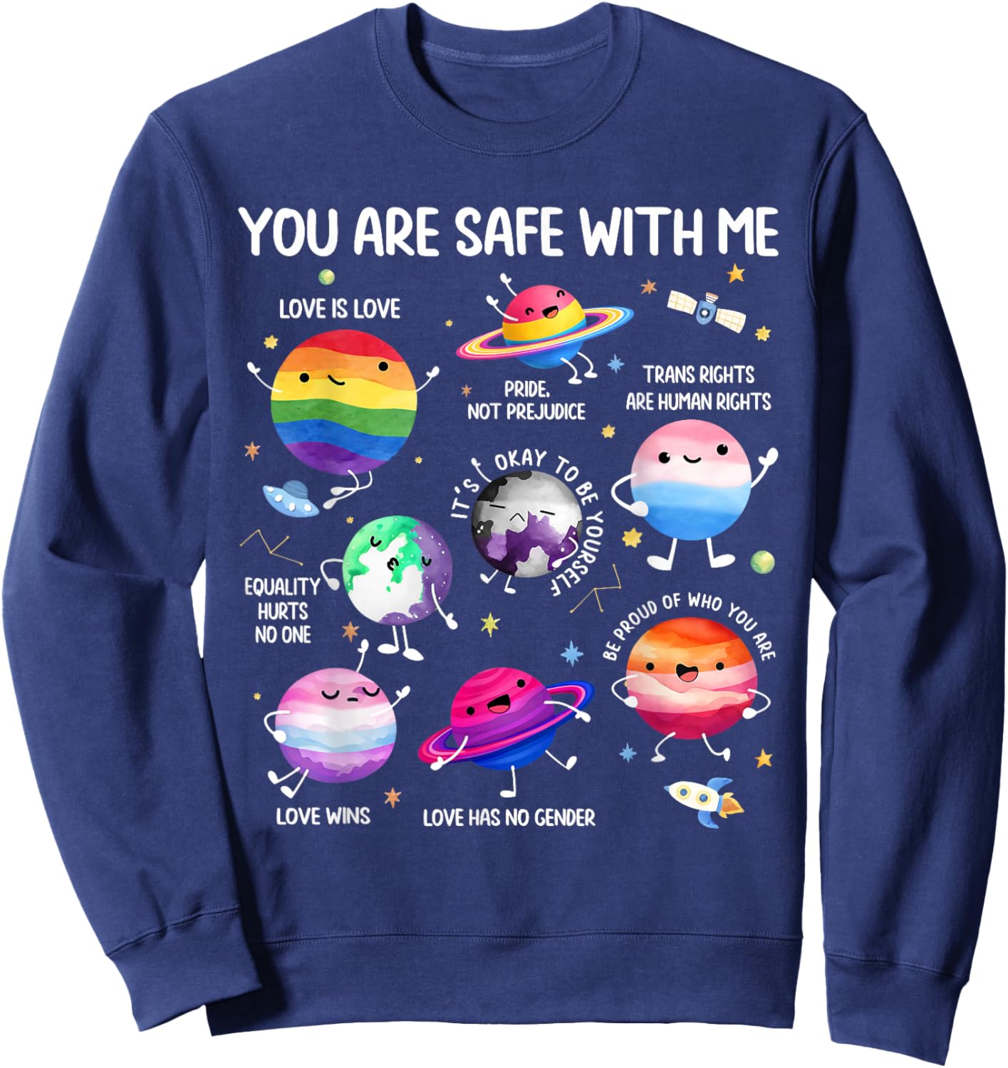 You are Safe with Me Planets LGBT Lesbian Gay Trans Pride Sweatshirt - Sweatshirt | Navy