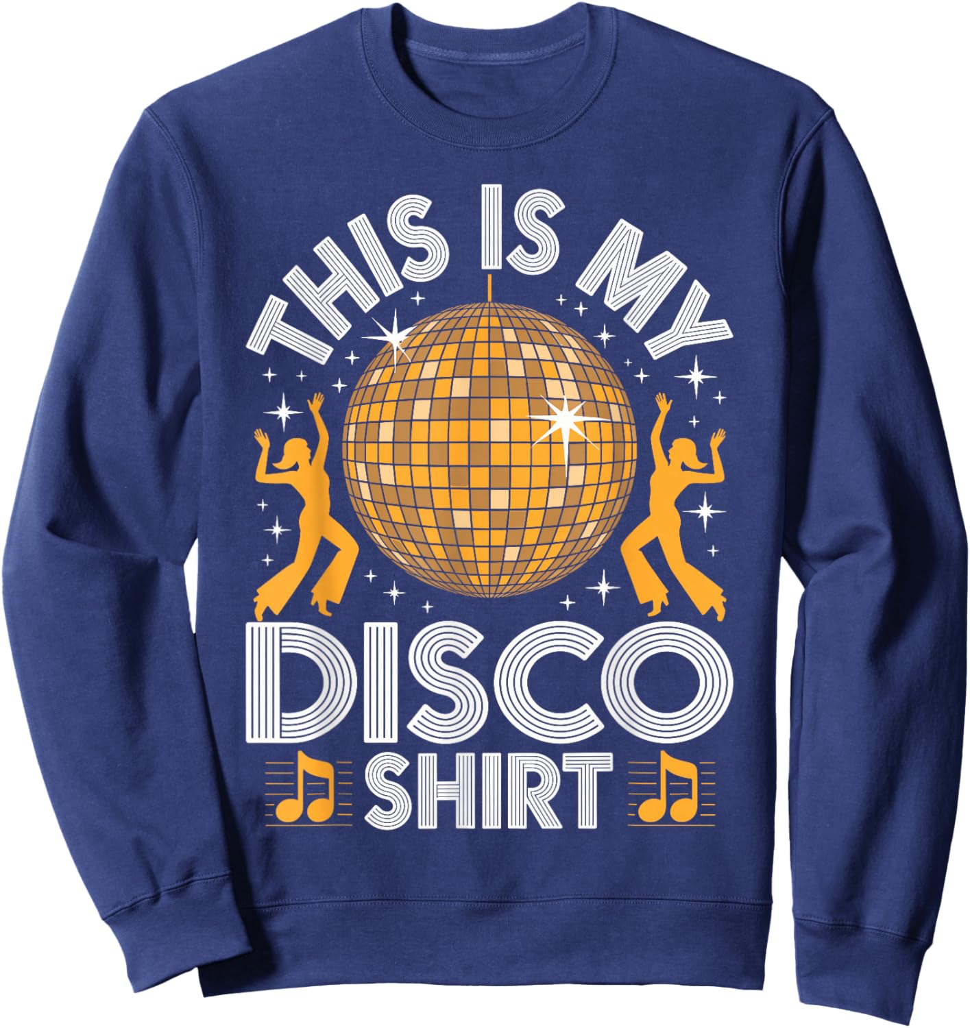 Disco Outfit Men Women; 70s & 80s Costume | This is My Disco Sweatshirt - Sweatshirt | Navy