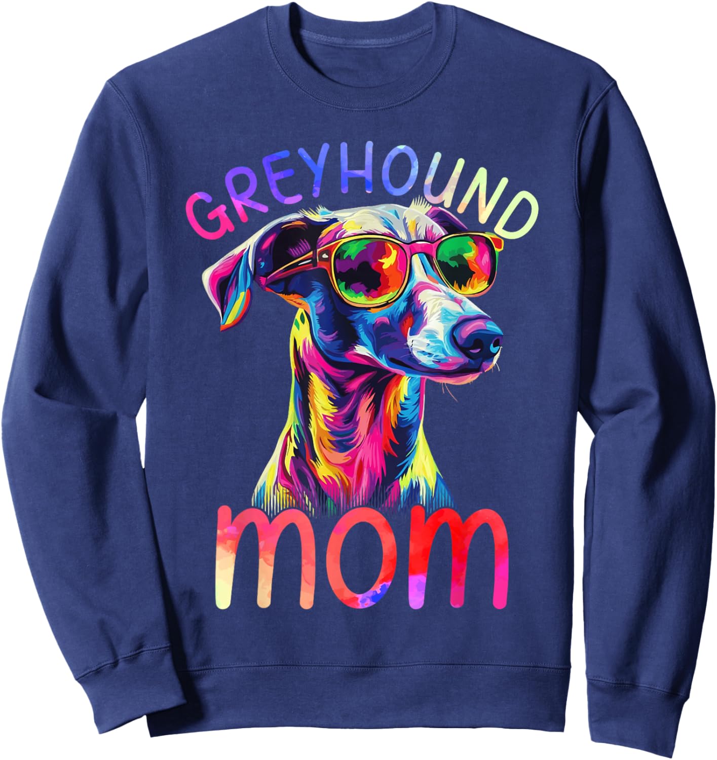 Greyhound Mom Colorful Pop Art Greyhound Sweatshirt - Sweatshirt | Navy
