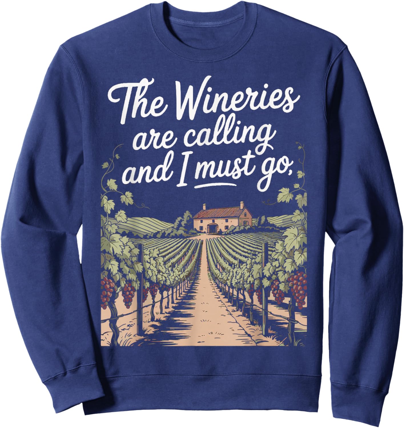 Funny Winery Wine Tasting Drinking Wine Lover Sommelier Sweatshirt - Sweatshirt | Navy