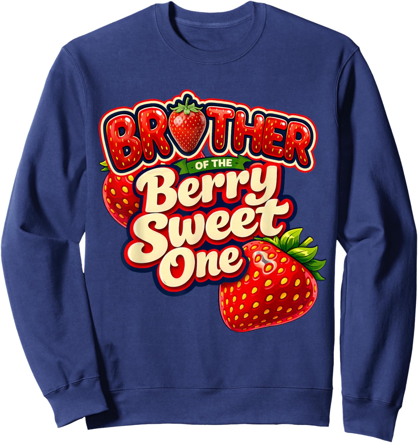 Bro Brother of The Berry Sweet One Retro First Birthday Sweatshirt - Sweatshirt | Navy