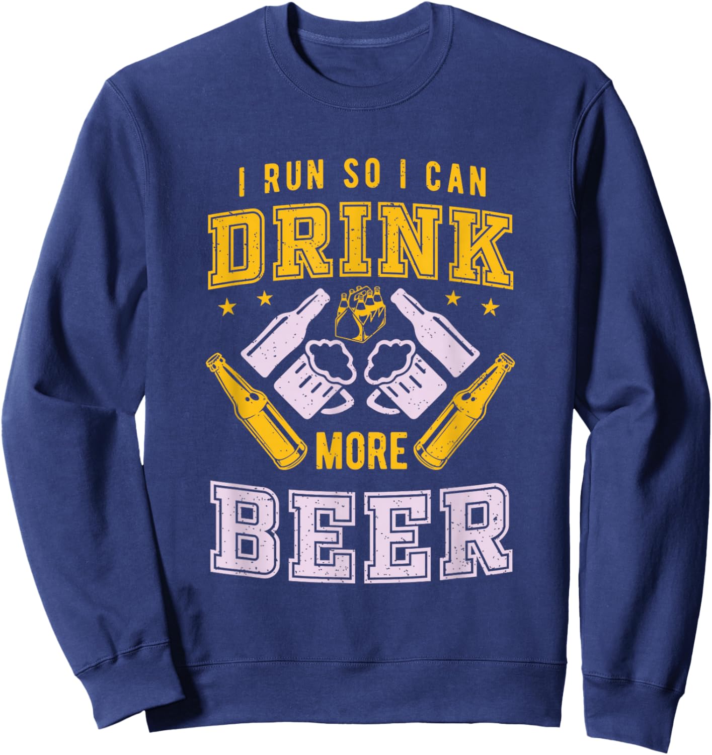 Marathon or Half Marathon So I Can Drink Beer Sweatshirt - Sweatshirt | Navy