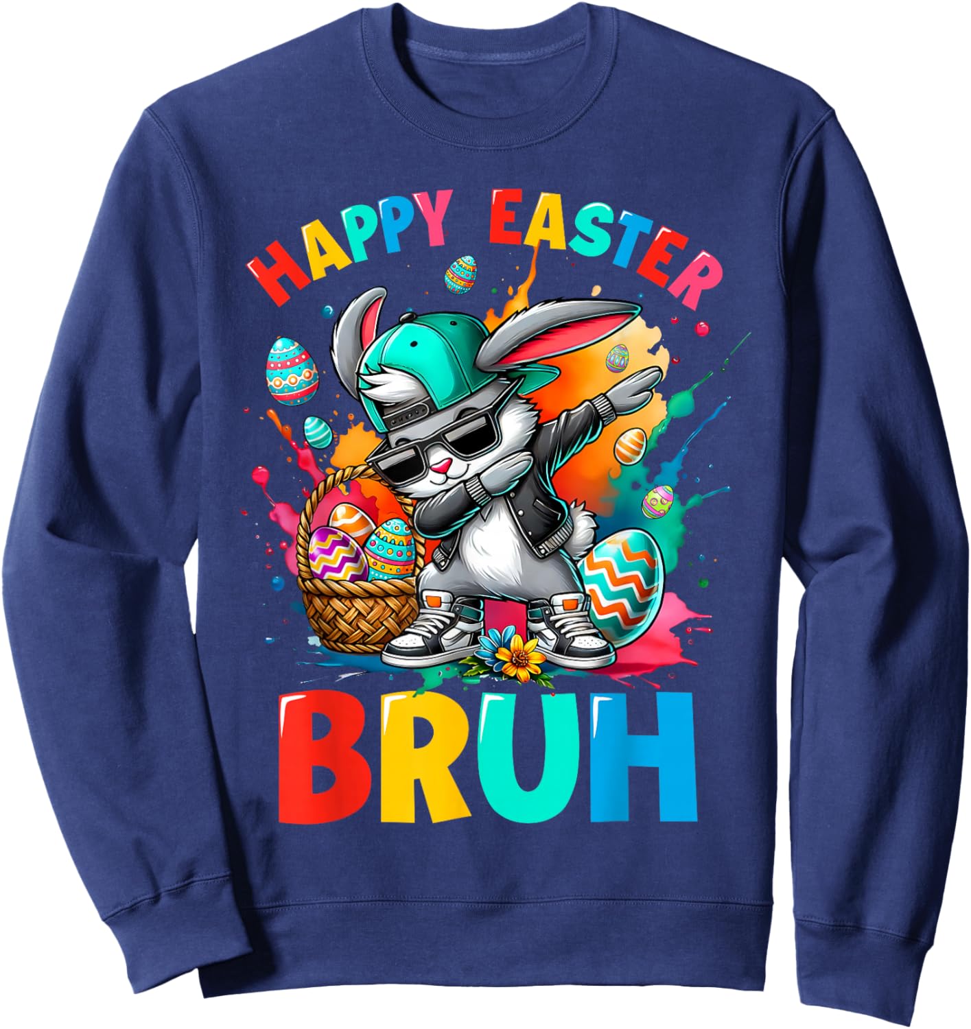 Dabbing Bunny Sunglasses Rabbit Eggs Happy Easter Bruh Funny Sweatshirt - Sweatshirt | Navy