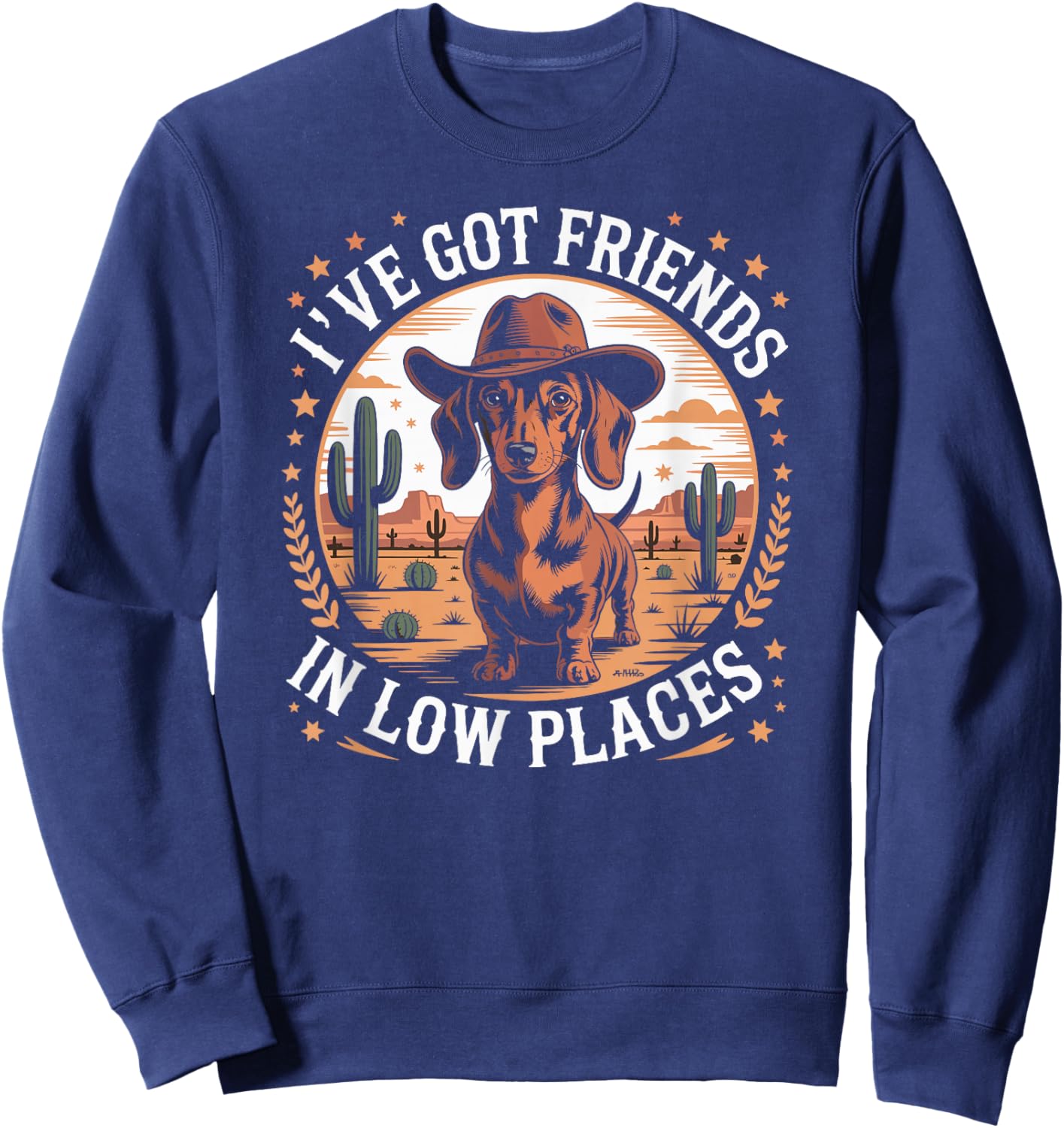 I've Got Friends in Low Places Funny Dachshund Wiener Dog Sweatshirt - Sweatshirt | Navy